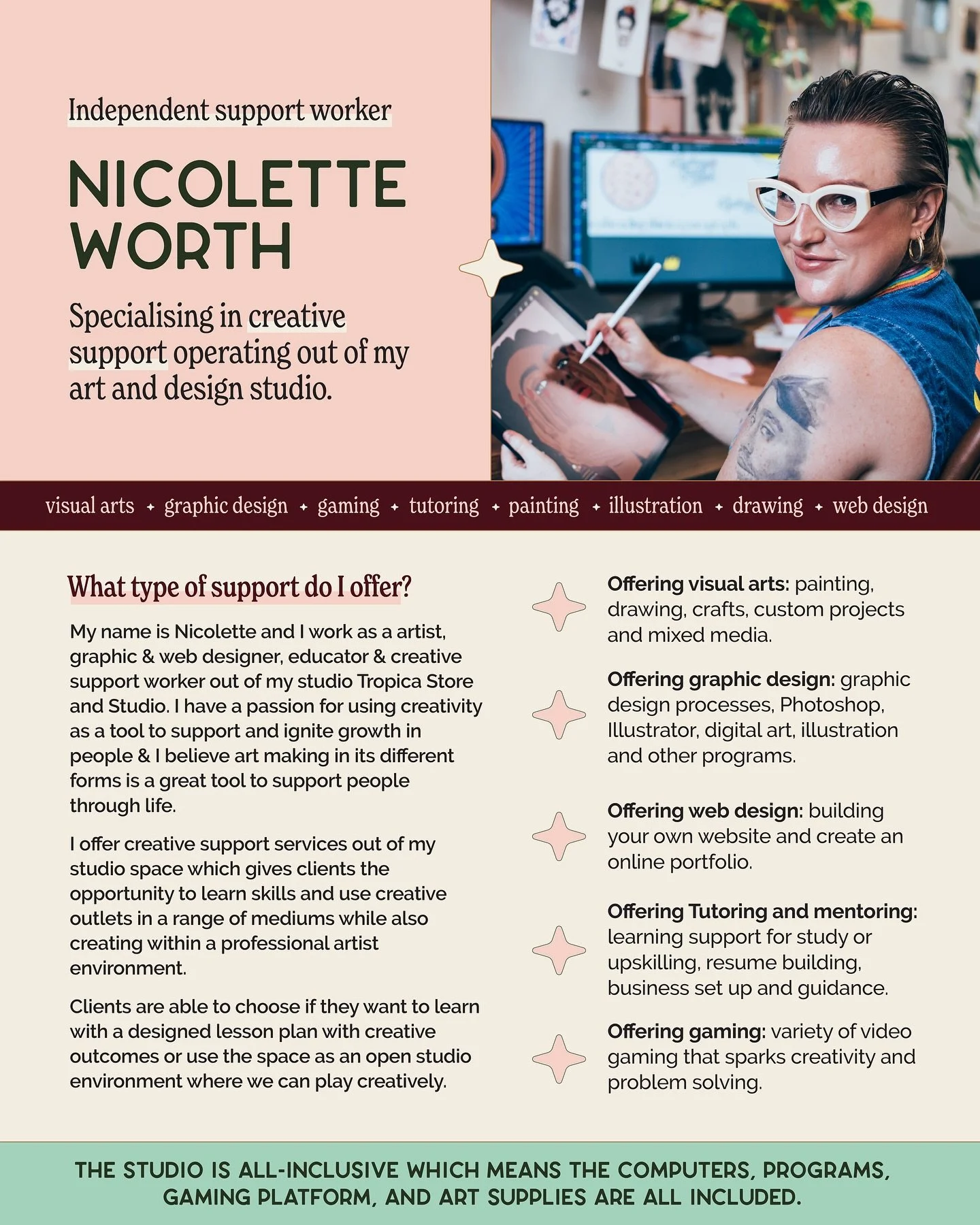 Hey everyone! I wanted to update you on the support work I offer in the Cairns area where I work with a range of creative services out of my studio here in Gordonvale.

Below are some of the services I offer (mainly out of my studio due to access to