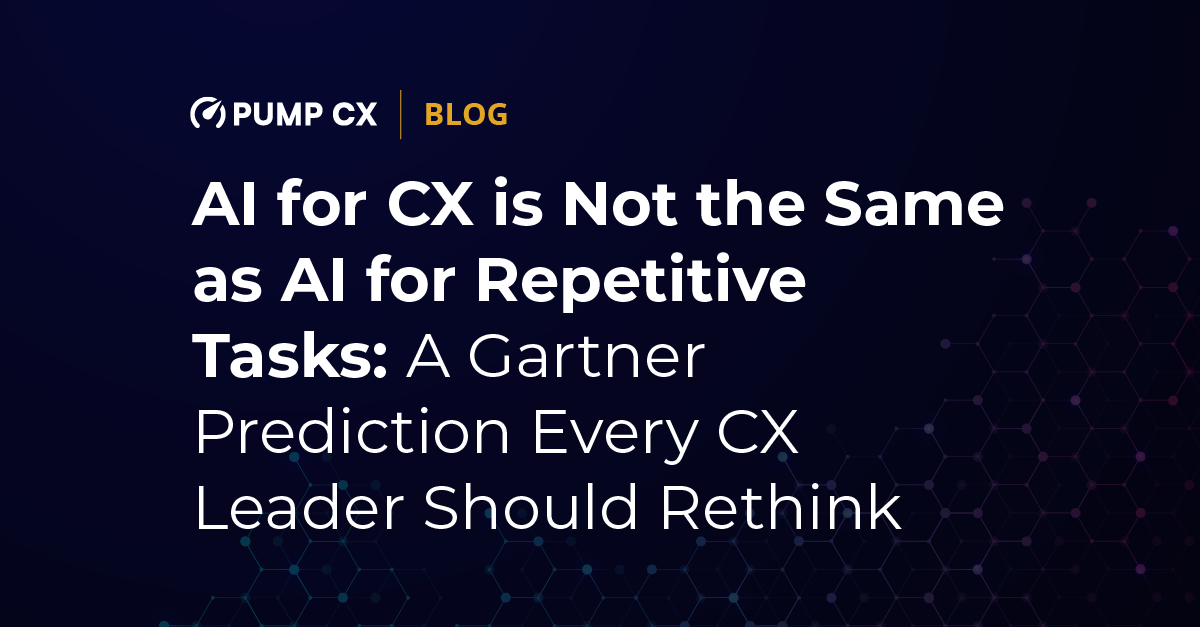 AI for CX Is Not the Same as AI for Repetitive Tasks: A Gartner Prediction Every CX Leader Should Rethink