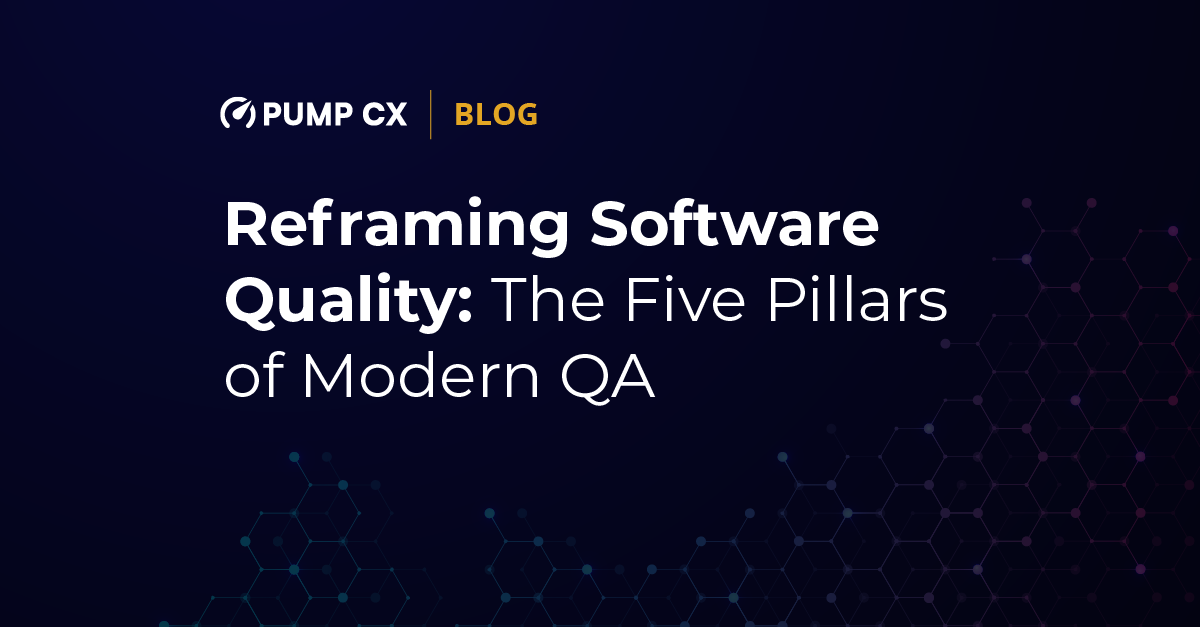 Reframing Software Quality: The Five Pillars of Modern QA