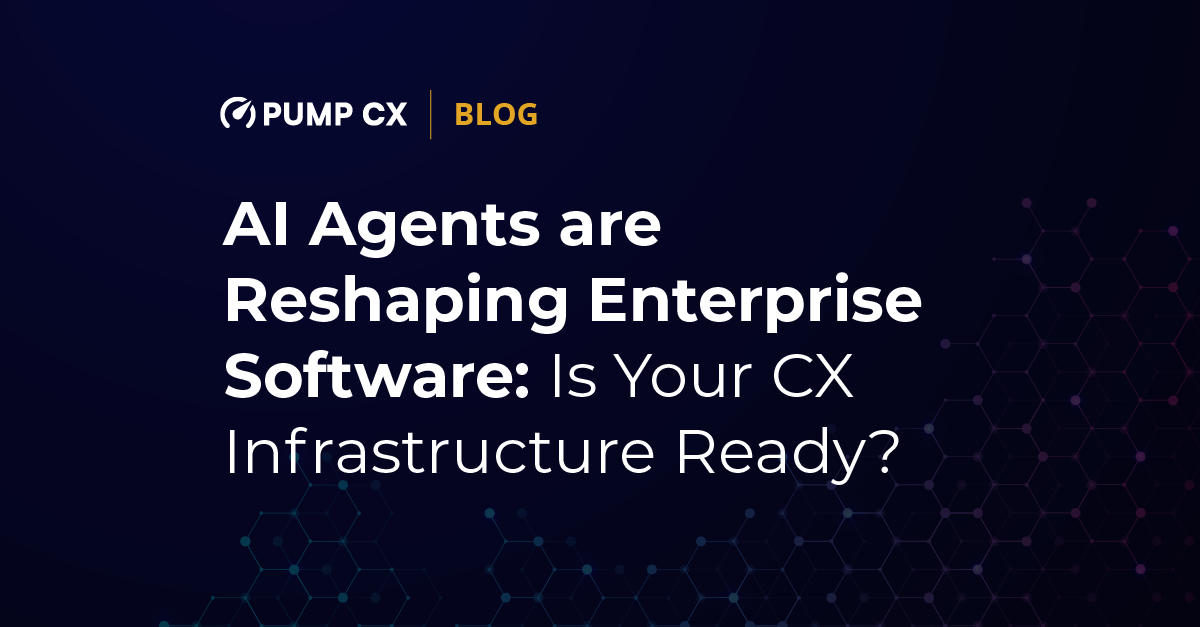 AI Agents Are Reshaping Enterprise Software. Is Your CX Infrastructure Ready?