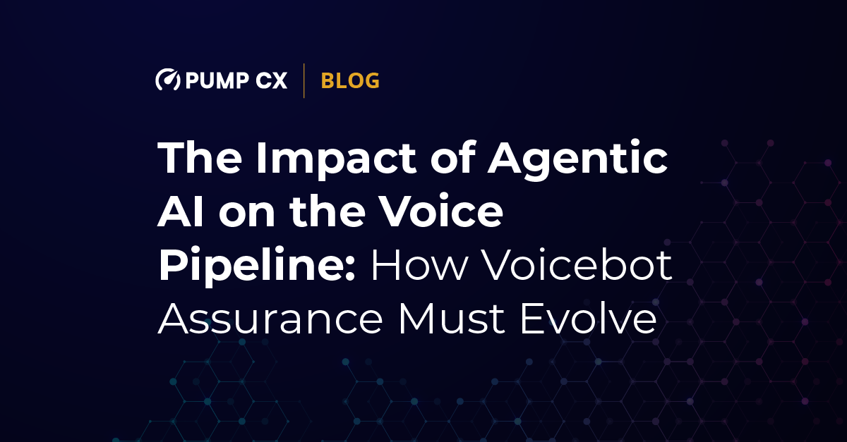 The Impact of Agentic AI on the Voice Pipeline: How Voicebot Assurance Must Evolve 