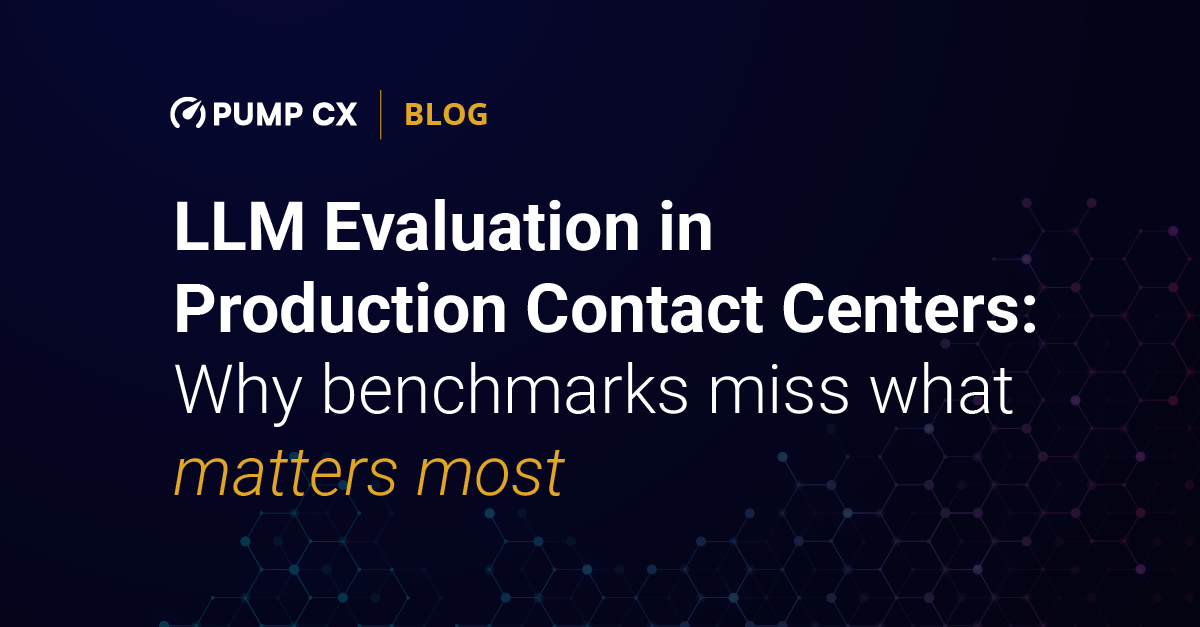 LLM Evaluation in Production Contact Centers: Why benchmarks miss what matters most