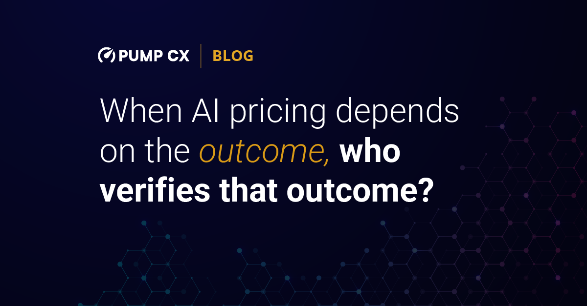 When AI pricing depends on the outcome, who verifies that outcome?