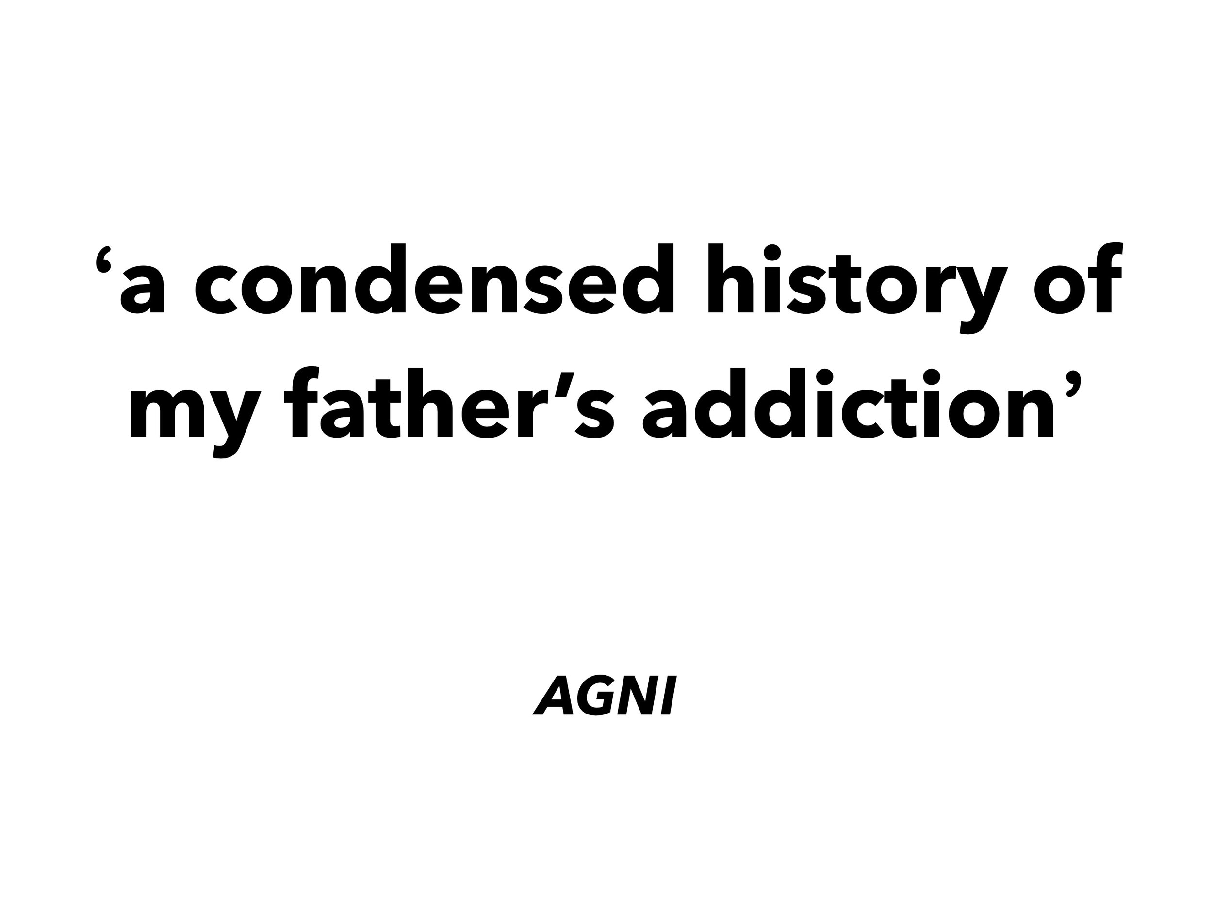 a condensed history of my father’s addiction