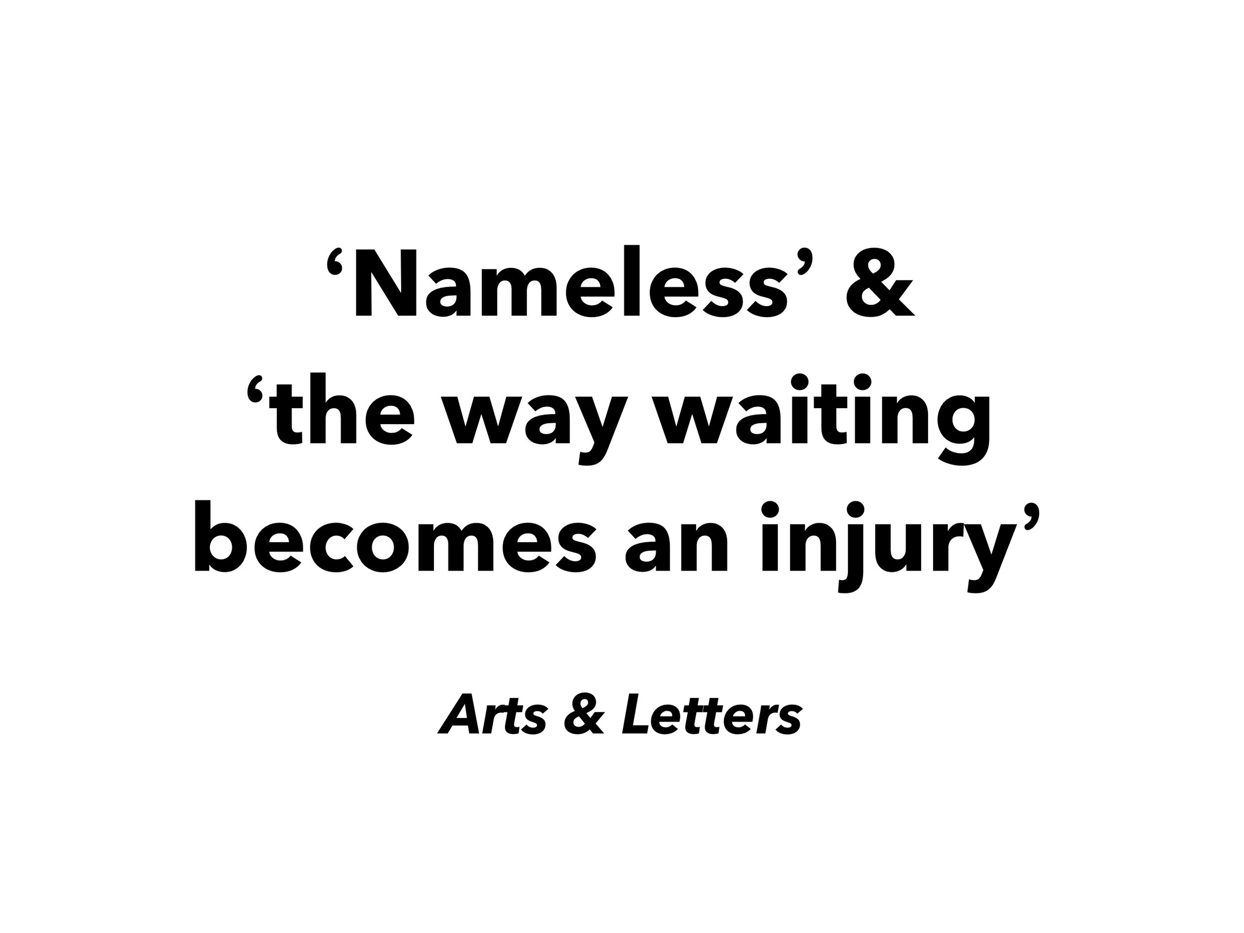 Nameless & the way waiting becomes an injury