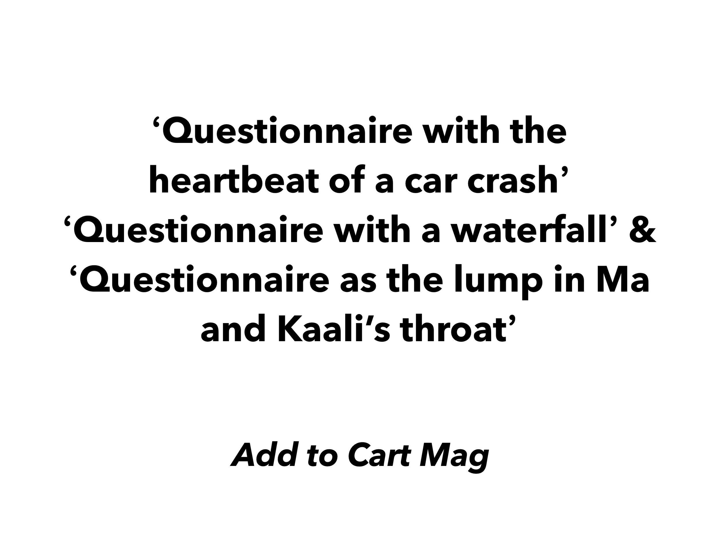 Three Questionnaires