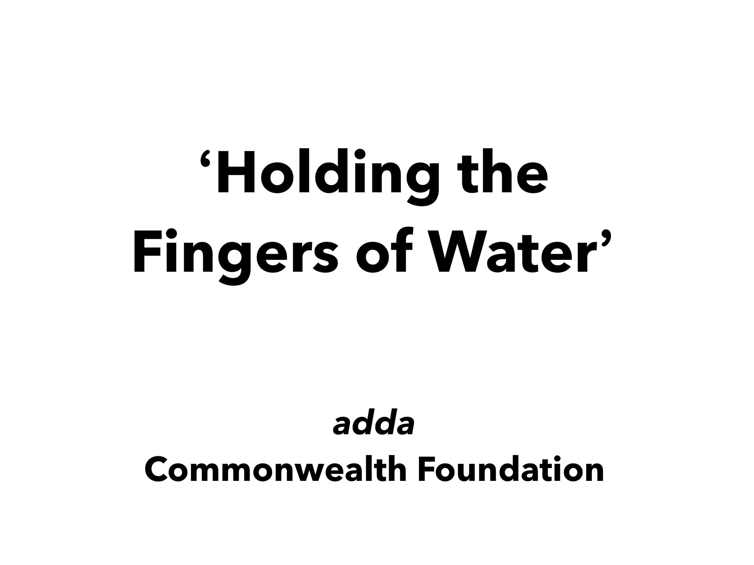 Holding the Fingers of Water