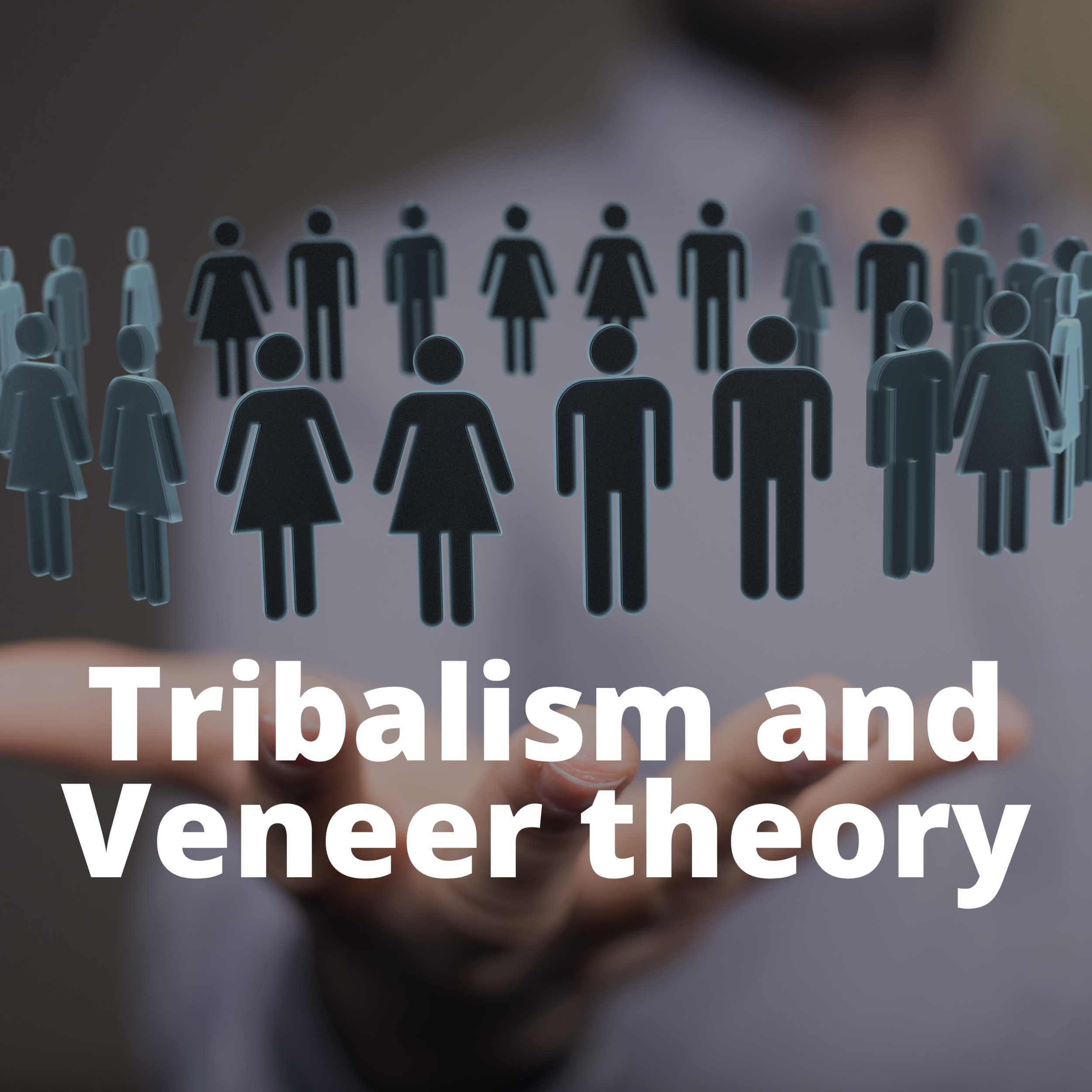 Tribalism and Veneer theory: Are we more than animals?