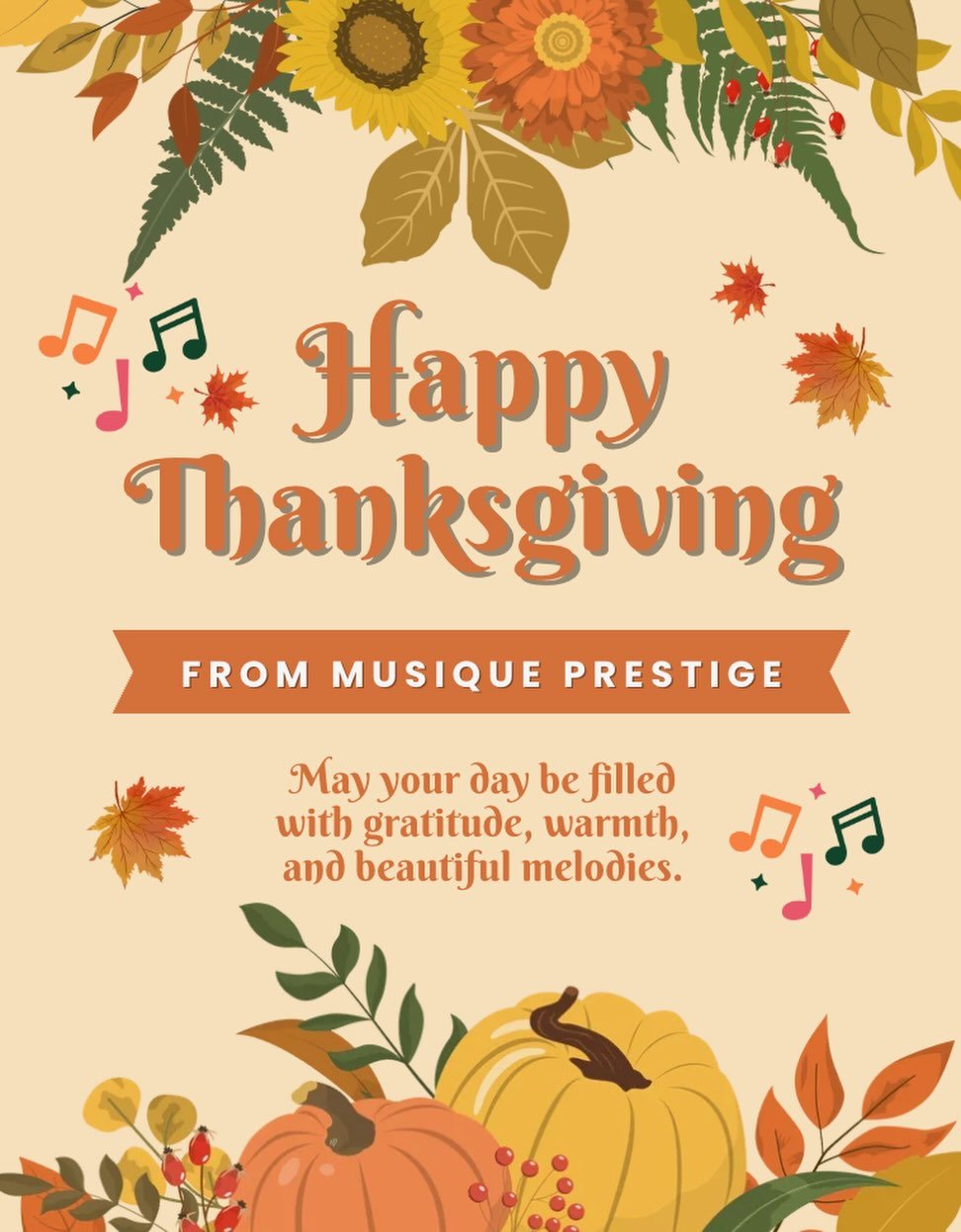 🍂🎶 Happy Thanksgiving | Joyeuse Action de gr&acirc;ce! 🧡

Wishing you a day filled with gratitude, warmth, and beautiful melodies. We&rsquo;re thankful to be part of your musical journey!

Nous vous souhaitons une journ&eacute;e remplie de gratitu