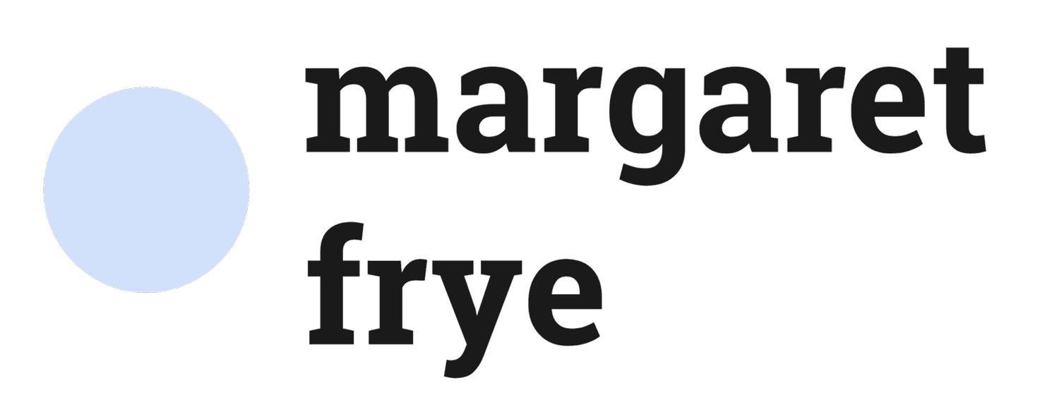 Margaret Frye | DESIGN