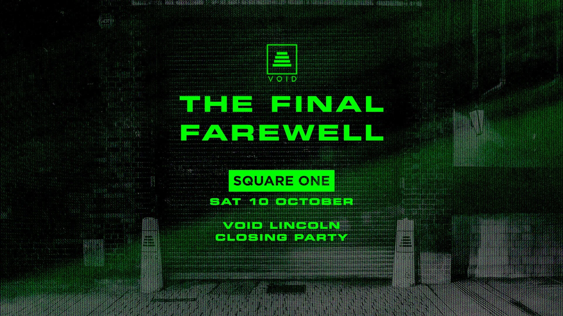 Lincoln - The Final Farewell (Void closing party)