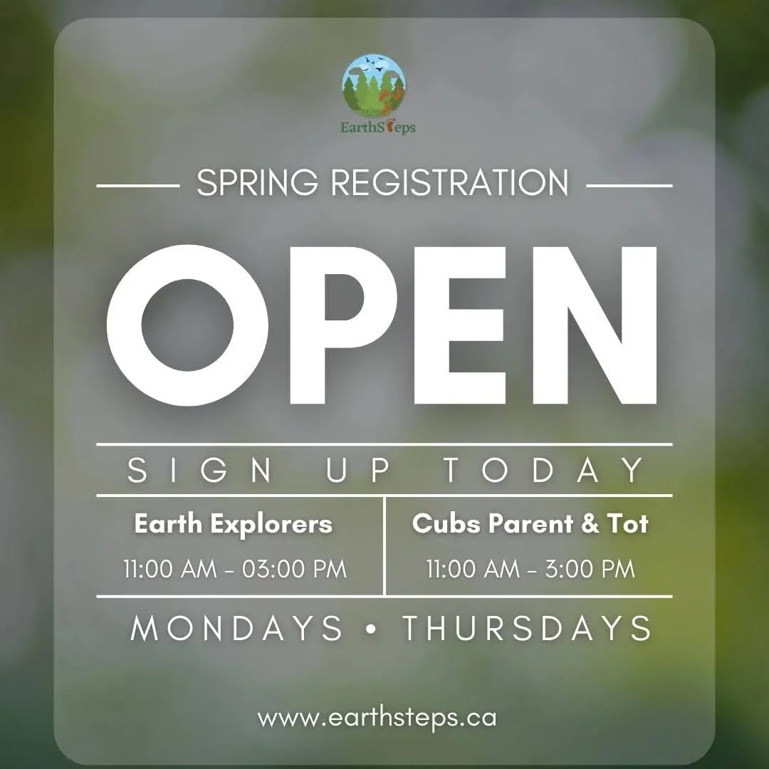 Spring registration is now open for new students for Earth Explorers and for our Cubs Parent and tot program. Limited spots reman!

Enjoy the sunshine, bird activity, wild edibles, and flowing creeks as the outdoor world reawkens this spring.

Ages: 