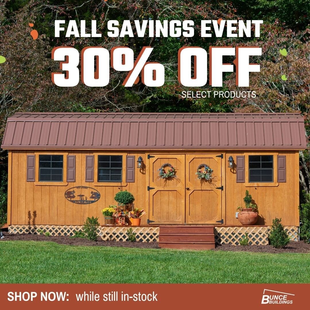 🍂🏡 Fall is in the air, and so are the savings at Bunce Buildings! Enjoy fantastic discounts of up to 30% off on select sheds all month long.

🚙💨Hurry in and get the extra storage space you've been dreaming of at an unbeatable price before it's go