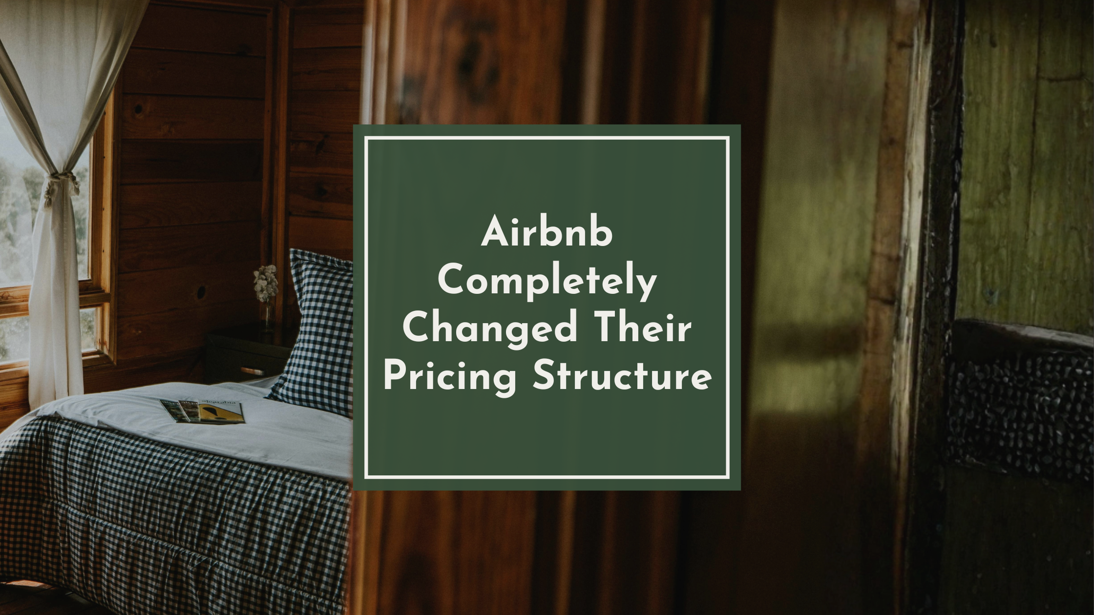 Airbnb Completely Changed Their Pricing Structure (2025)
