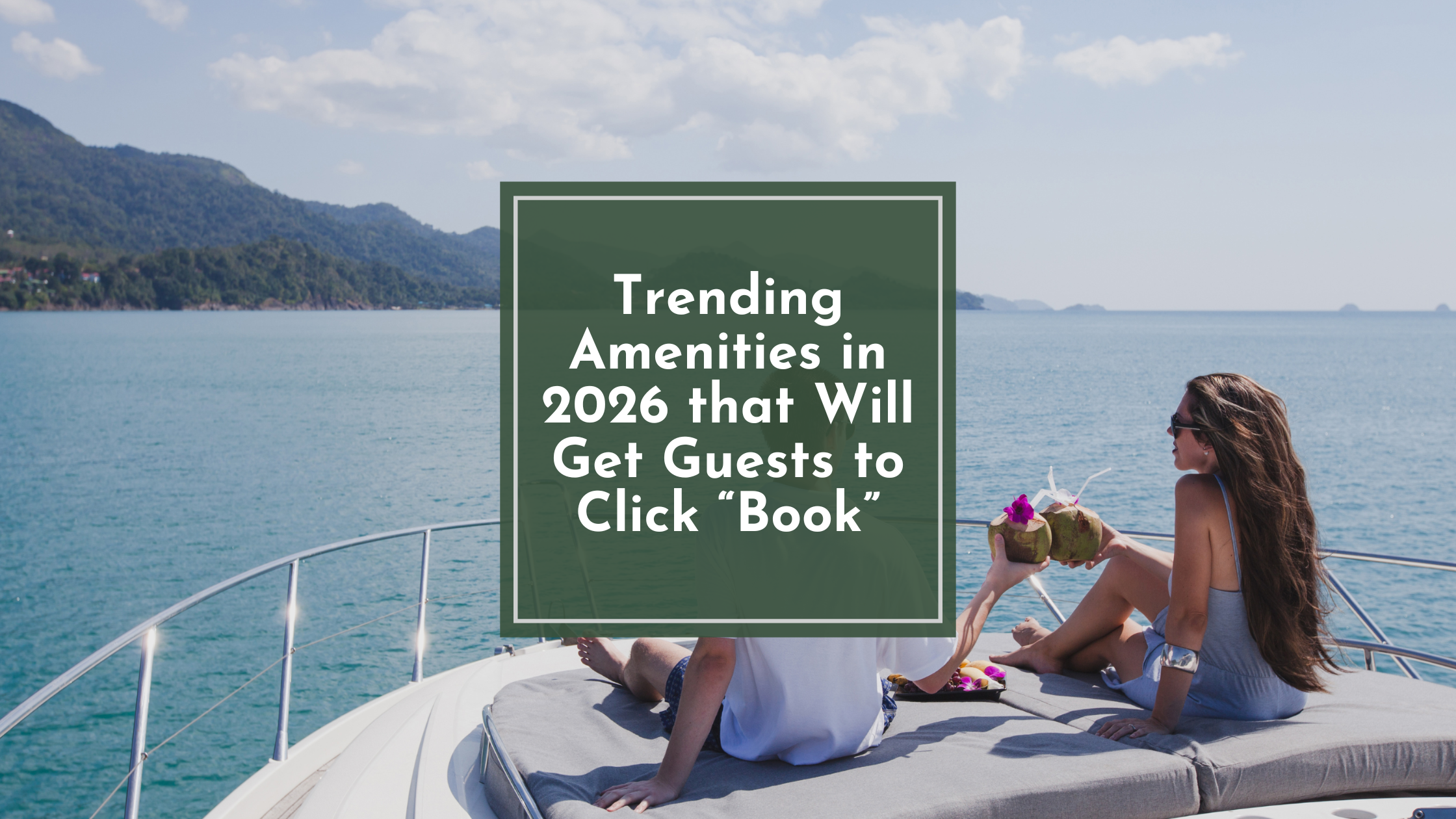 Trending Amenities in 2026 that Will Get Guests to Click “Book”