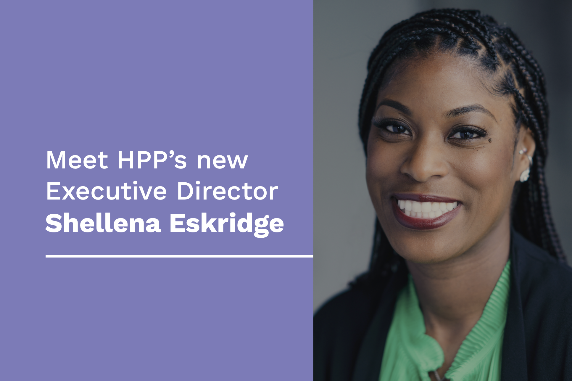 Meet HPP's new Executive Director, Shellena Eskridge