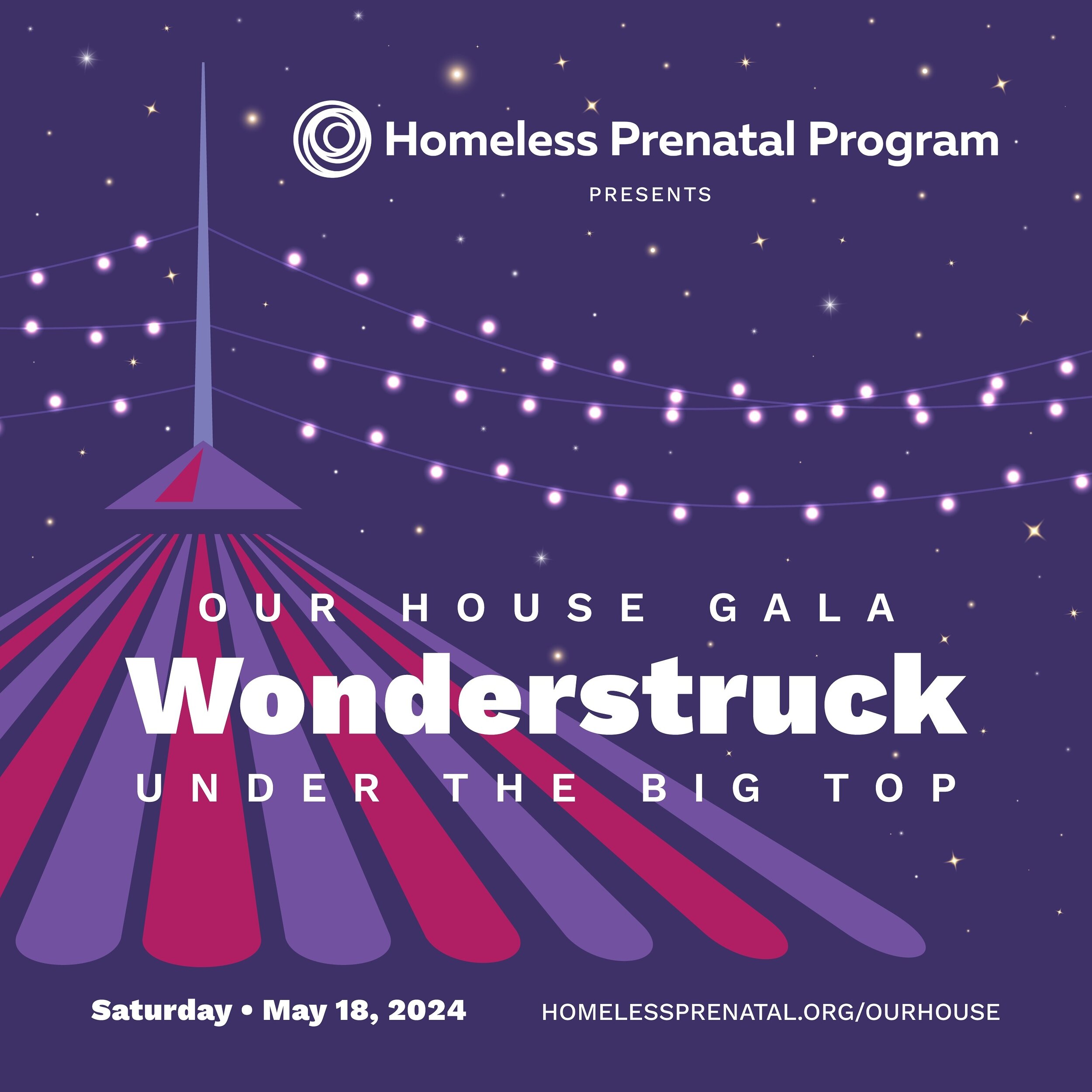 The Homeless Prenatal Program (HPP) is pleased to announce this year&rsquo;s Our House gala will be held on Saturday, May 18, 2024, kicking off HPP&rsquo;s 35th Anniversary! 

Held onsite at HPP&rsquo;s 3-story warehouse-style building in the mission