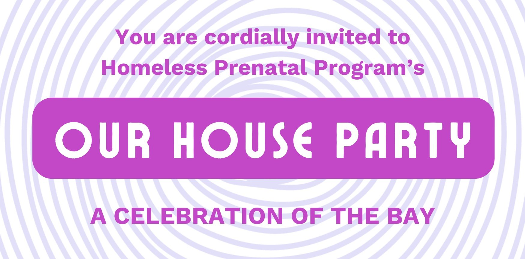 Our House Party: Tickets on Sale Now
