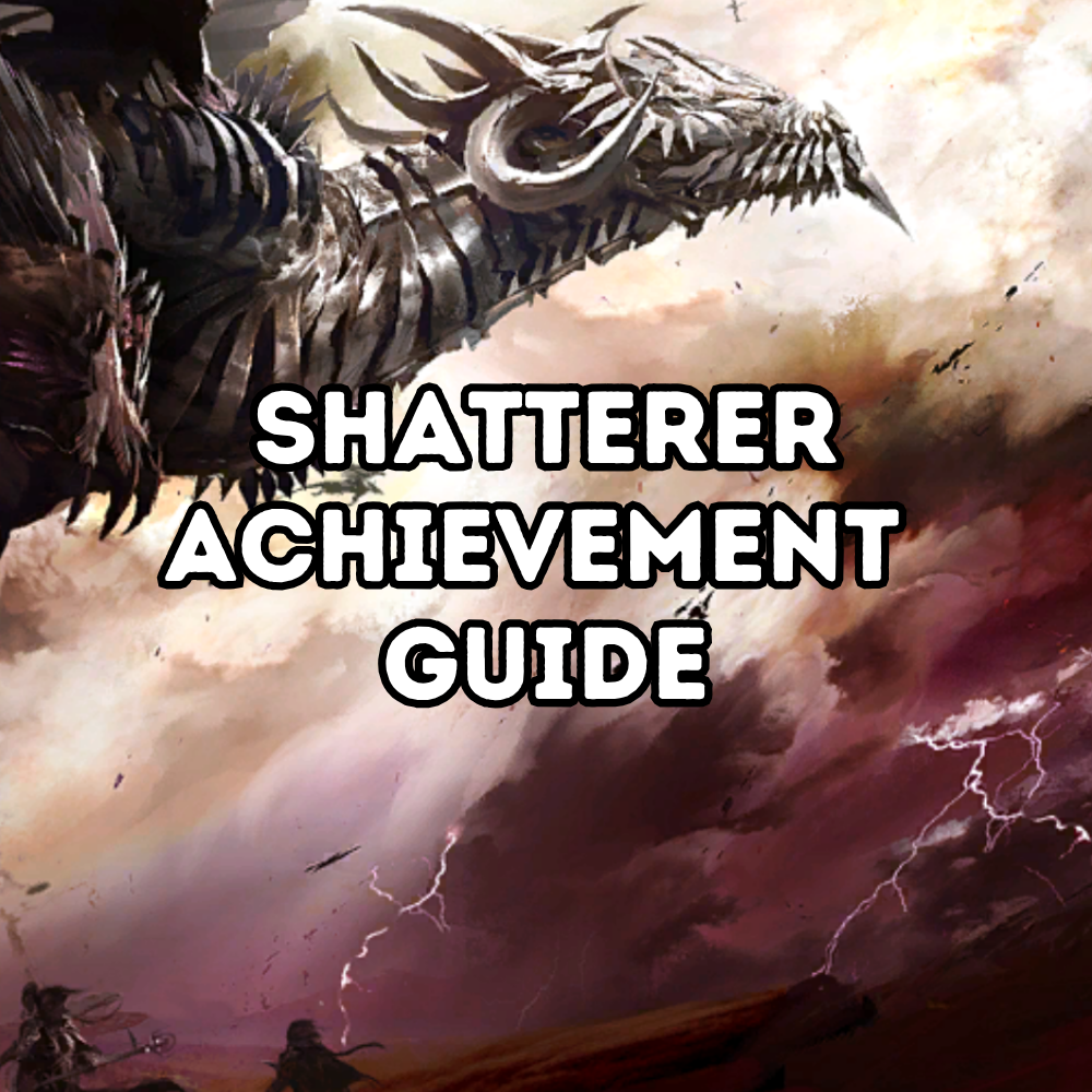 The Shatterer Achievement Guide