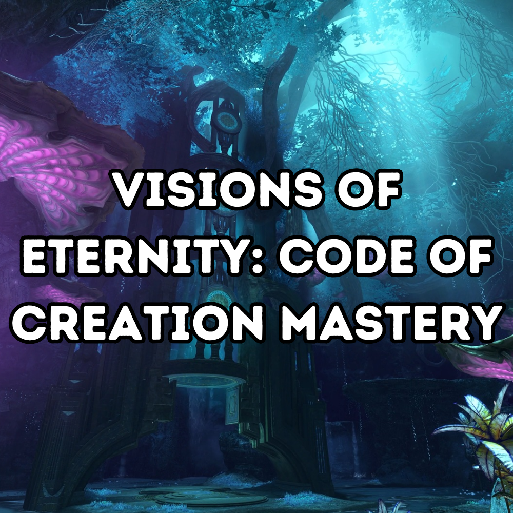 Visions of Eternity: Code of Creation Mastery 