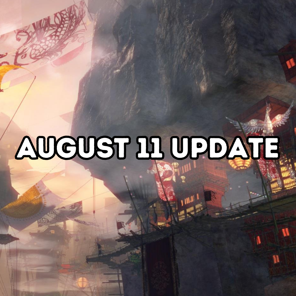 August 11th Update