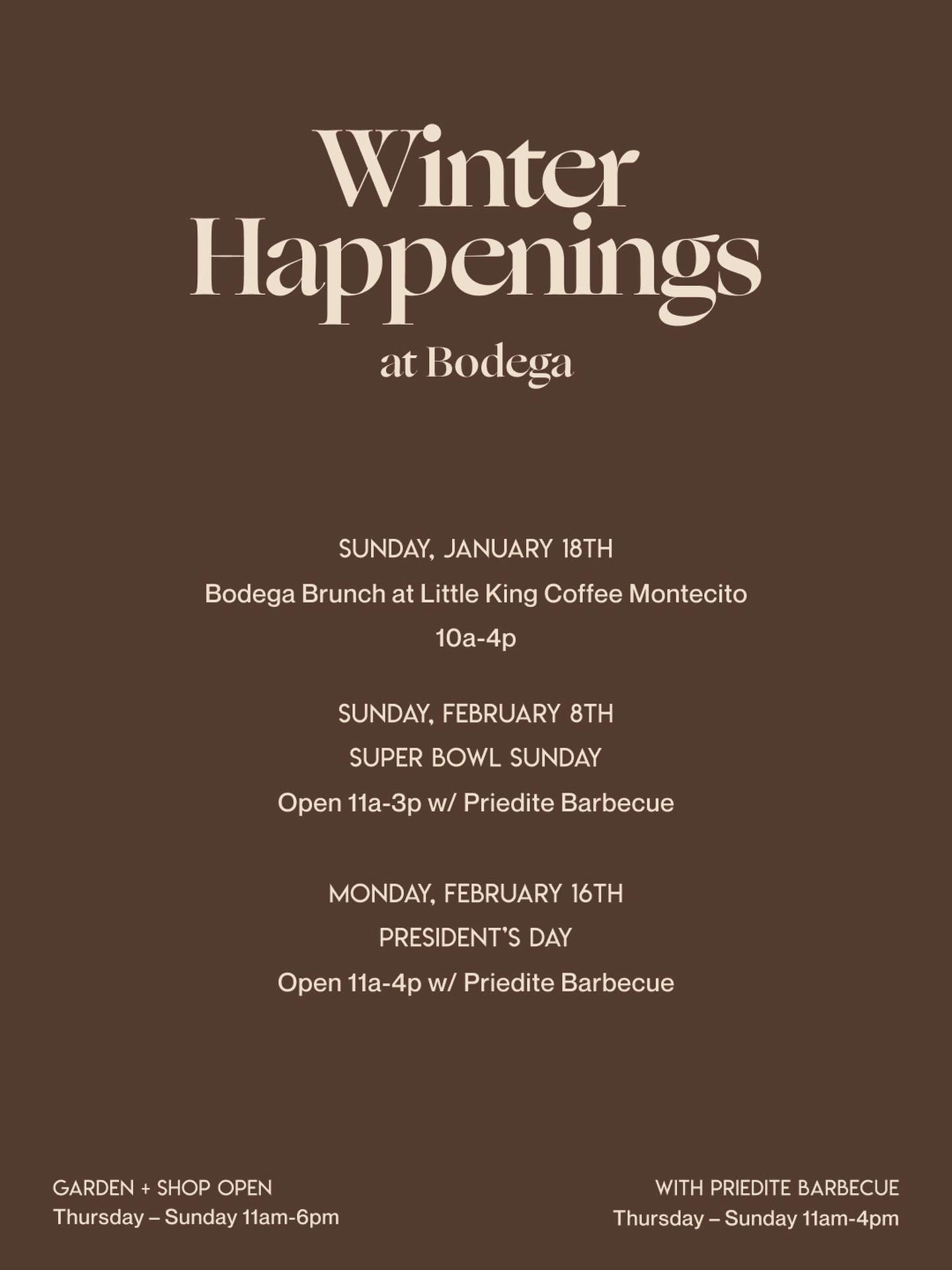 Jan/Feb at Bodega! We&rsquo;re cruising down to Montecito for a pop up with our buds at @littlekingcoffee, will be open for your BBQ &amp; beer fix until 3pm on Super Bowl Sunday, and opening for the three day weekend with @prieditebarbecue on Feb 16