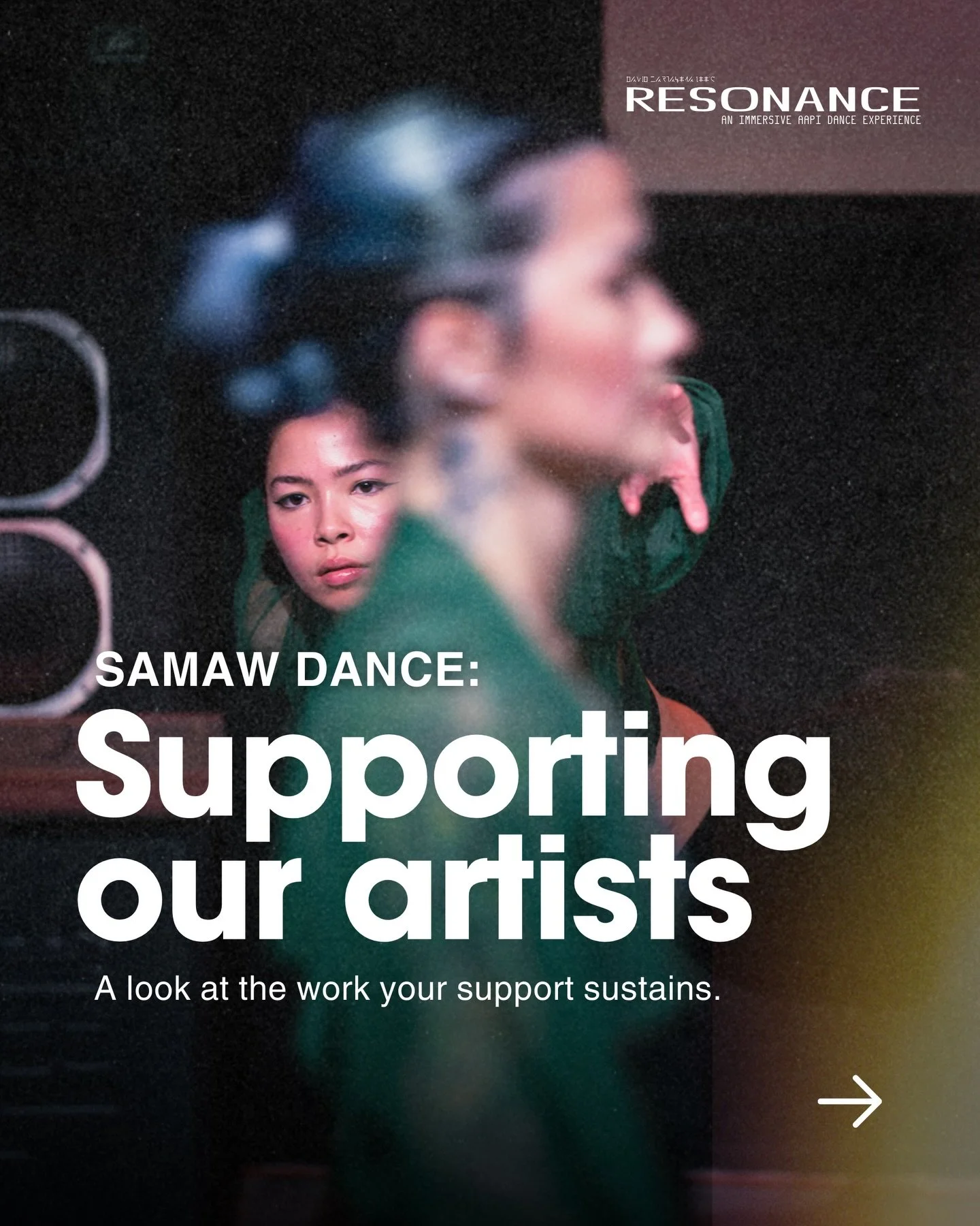 Resonance: an AAPI+ dance event.

Samaw Dance creates spaces where BIPOC and queer artists connect and feel seen through our programs: Resonance, an AAPI+ and queer dance event; Diffraction, an AAPI+ dance festival; and DCL, a community-based trainin