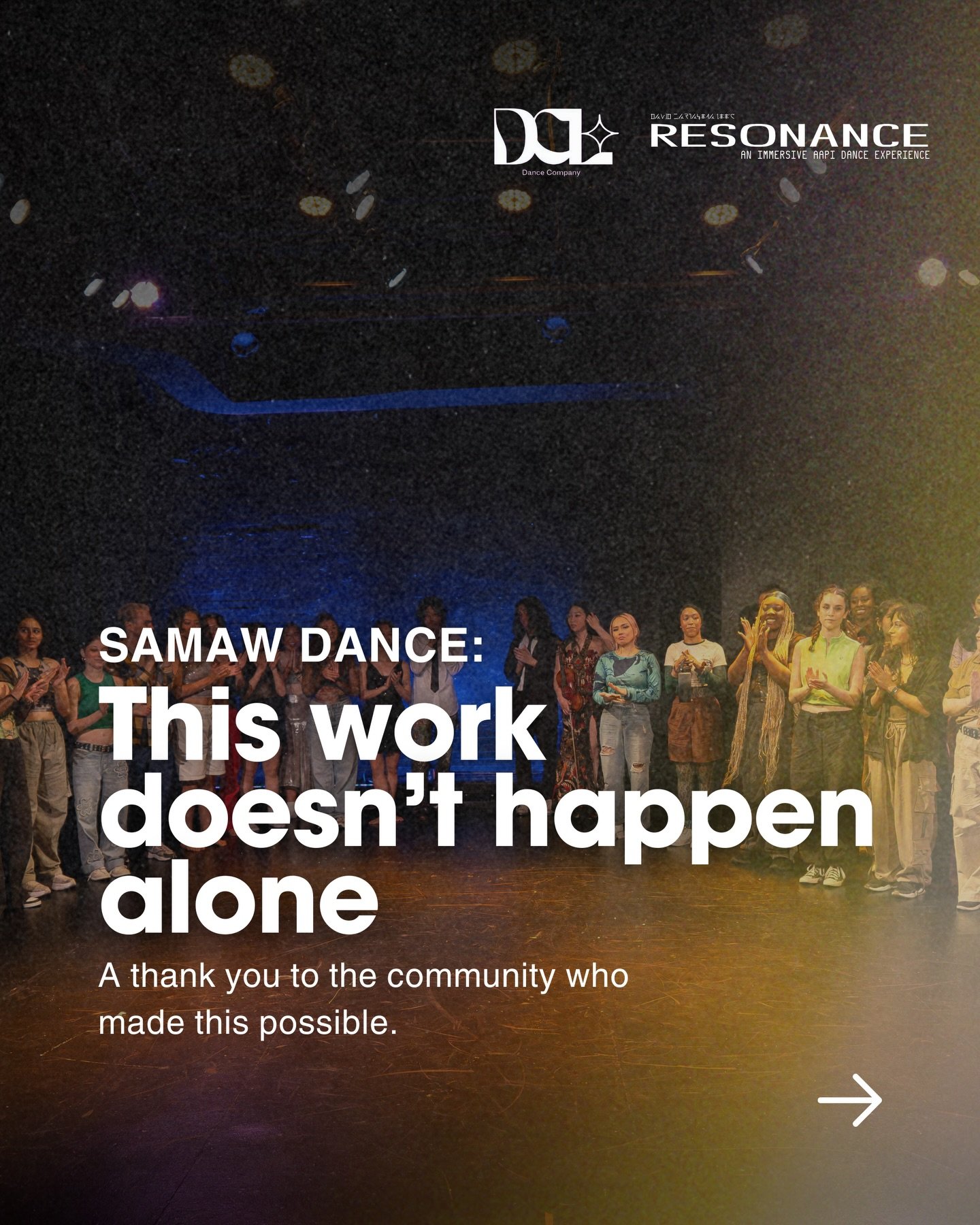 This work doesn&rsquo;t happen alone.

Thank you to the community members who chose to support Samaw Dance through Resonance, DCL, and the spaces we continue to build together.

Your generosity sustains rehearsal space, artist pay, and room for stori