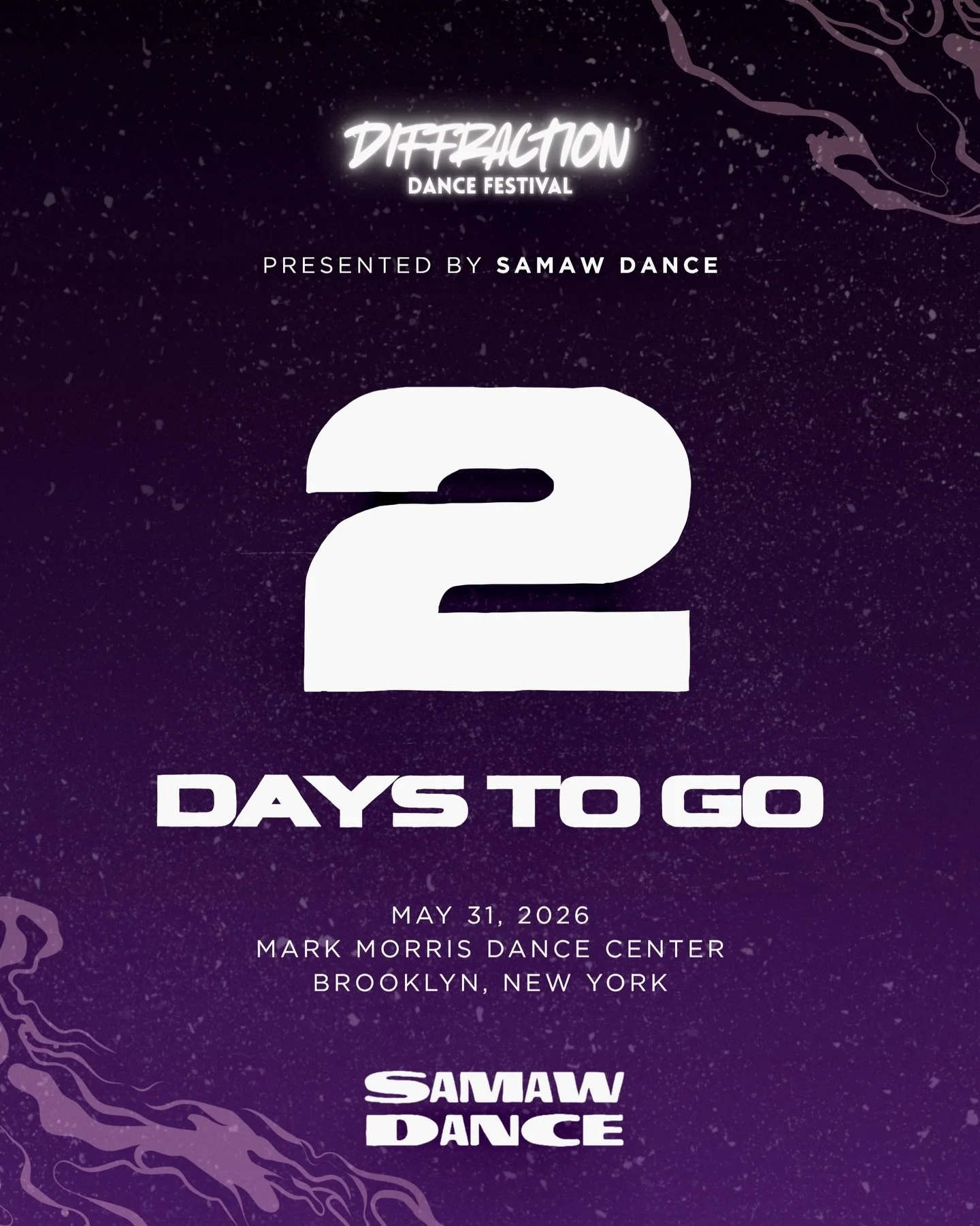2 days until Diffraction.

Almost time. Can&rsquo;t wait to finally bring everyone together for this one.

🗓️ Sunday, May 31, 2026 📍 Mark Morris Dance Center &mdash; Brooklyn, NY 🕑 2PM

Tickets are moving fast. Get yours now before doors open this