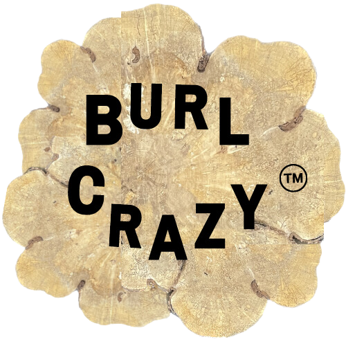 Burl Crazy