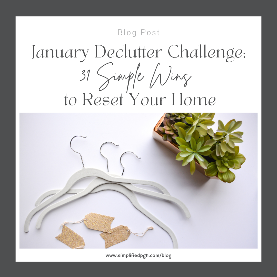The January Declutter Challenge:  31 Simple Wins to Reset Your Home (and Your Brain)