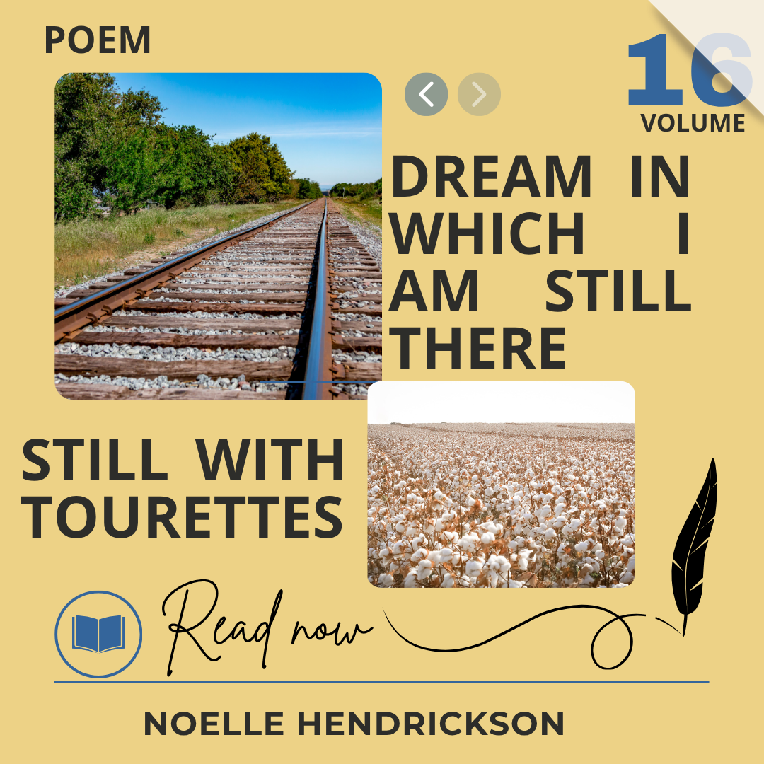 Dream In Which I Am Still There, Still With Tourette’s