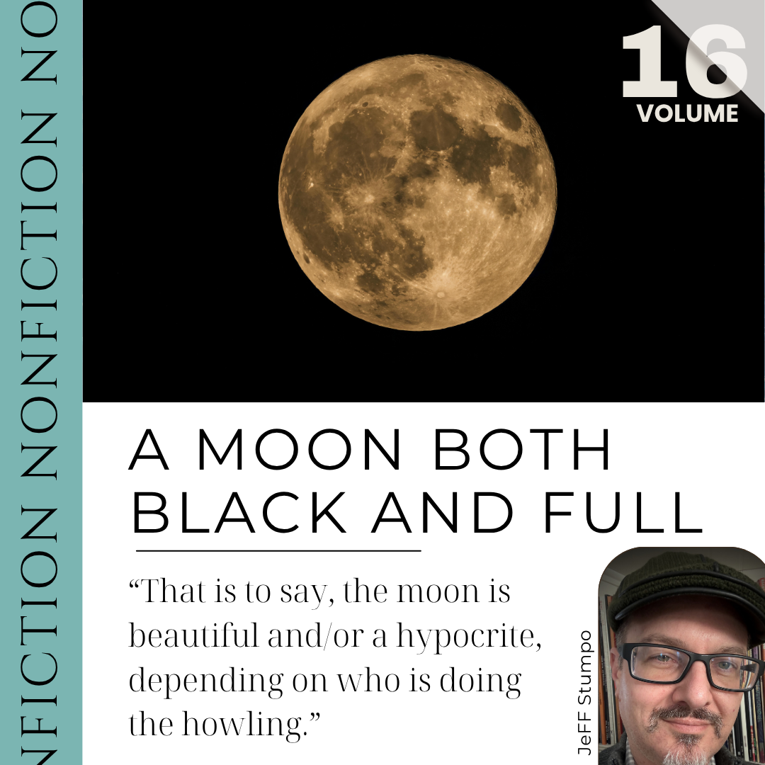 A Moon Both Black and Full