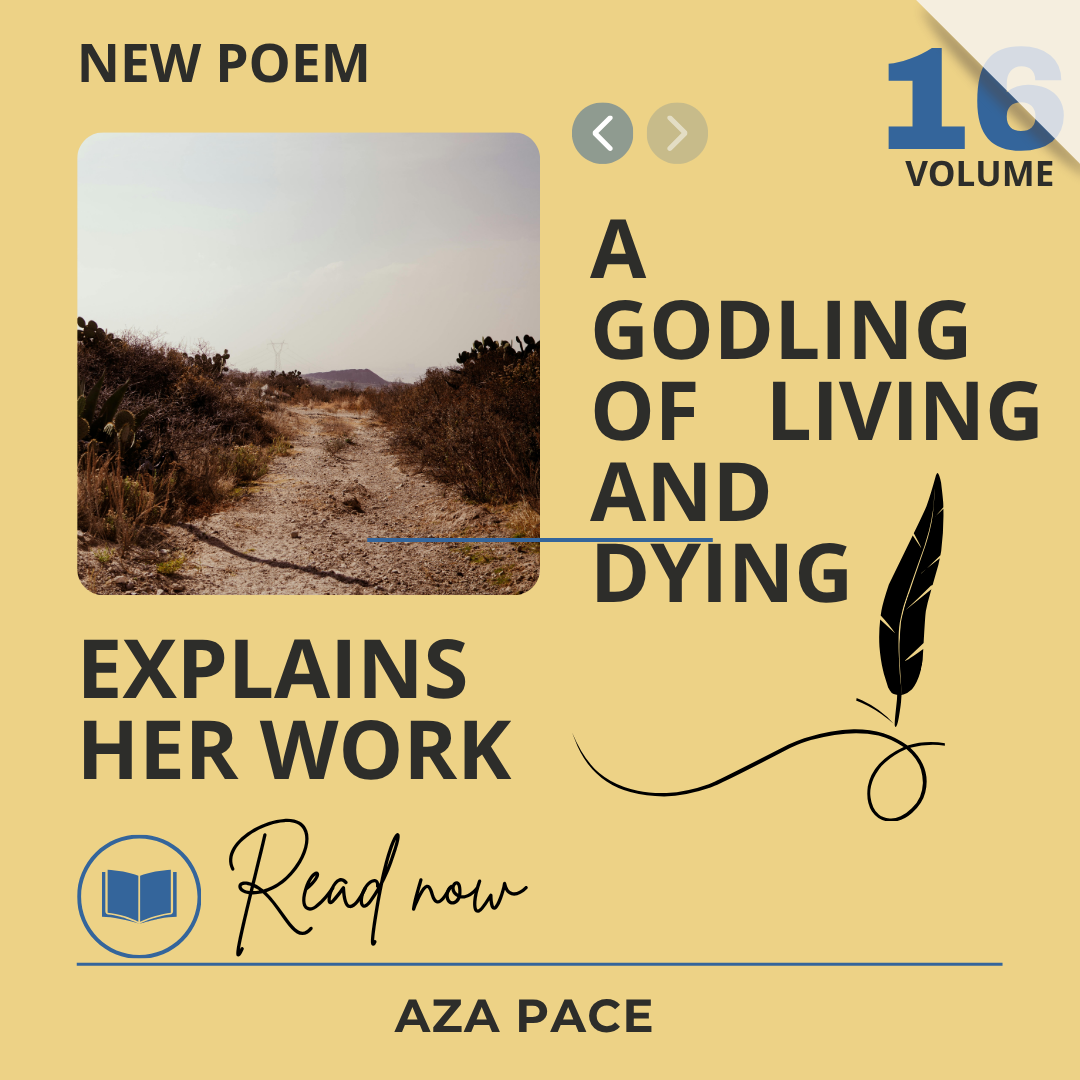 A Godling of Living and Dying Explains Her Work