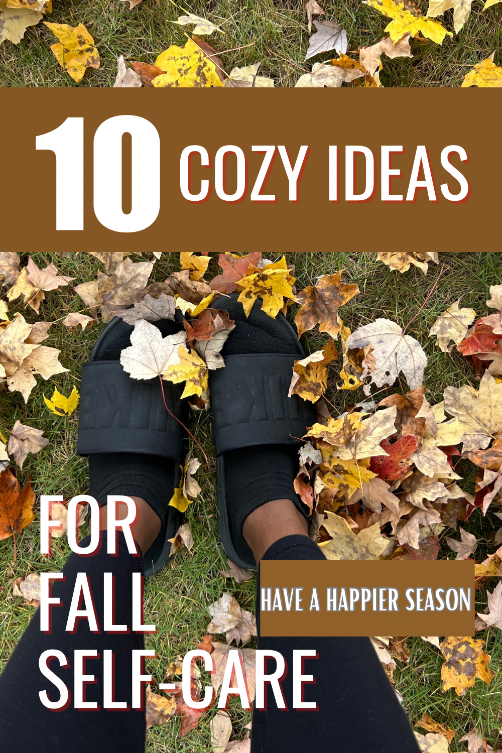 10 Autumn self care ideas for a happier holiday season ๐