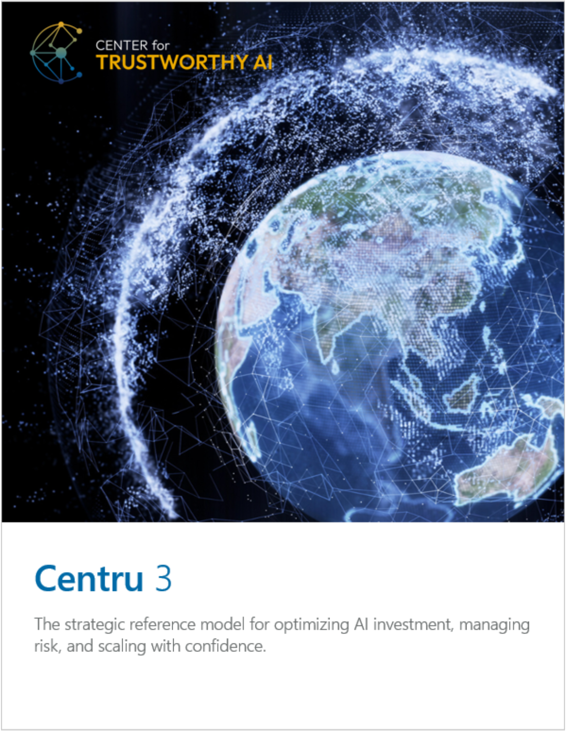 Whitepaper: “Centru 3: The Strategic Reference Model for Optimizing AI”