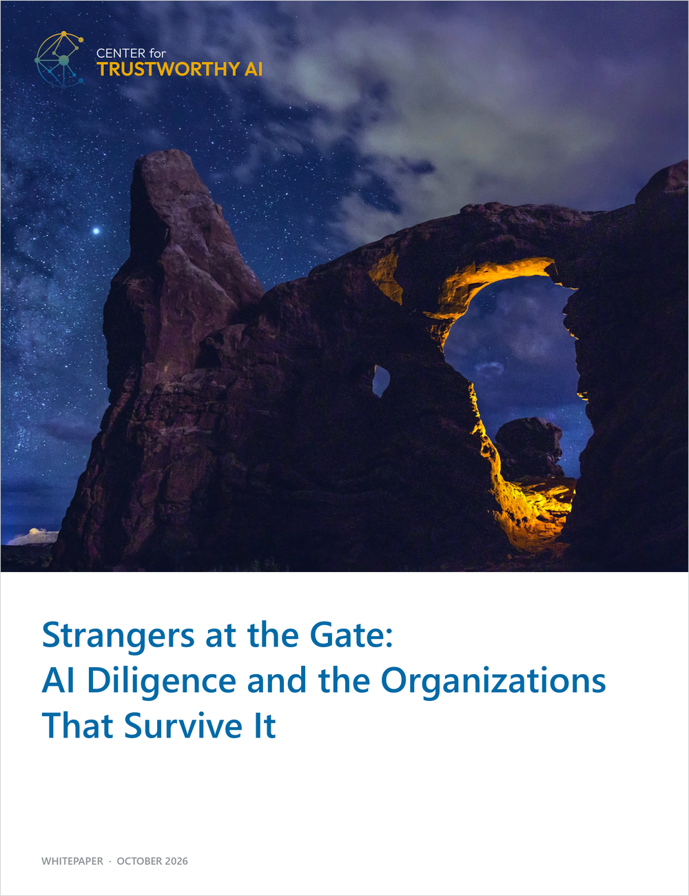 Cover of the Center for Trustworthy AI whitepaper "Strangers at the Gate: AI Diligence and the Organizations That Survive It," showing a lit sandstone arch under a starry night sky.
