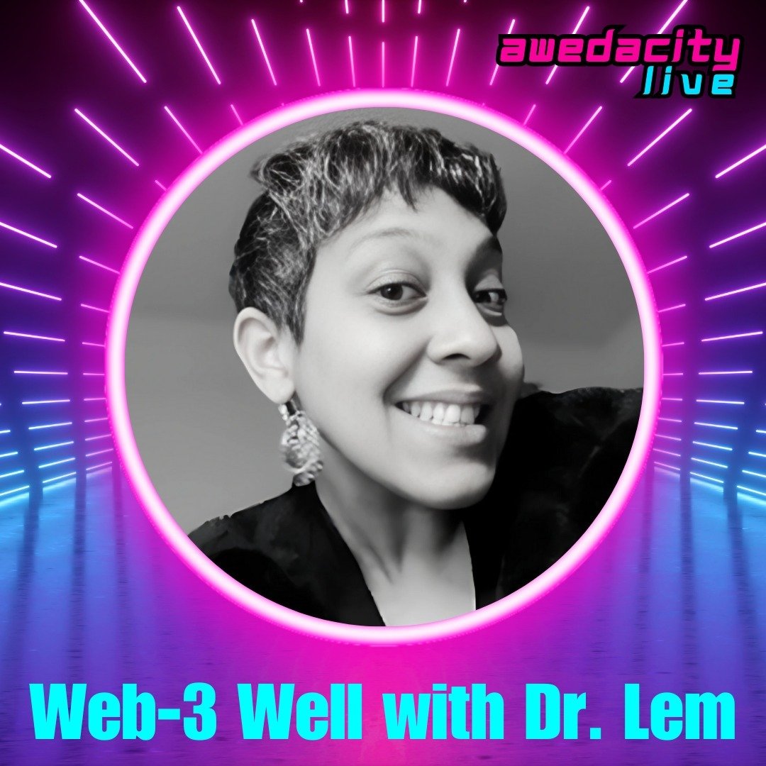 🚀 AWEDACITY Live - Show Alert 🚀

🎙️Web-3 Well with Dr. Lem, @lem__ny artist, writer &amp; psychologist from USA.

In this interactive, personal 1-hour LIVE session Dr. Lemny Perez explores challenges &amp; solutions around Wellness in Web-3 with Y