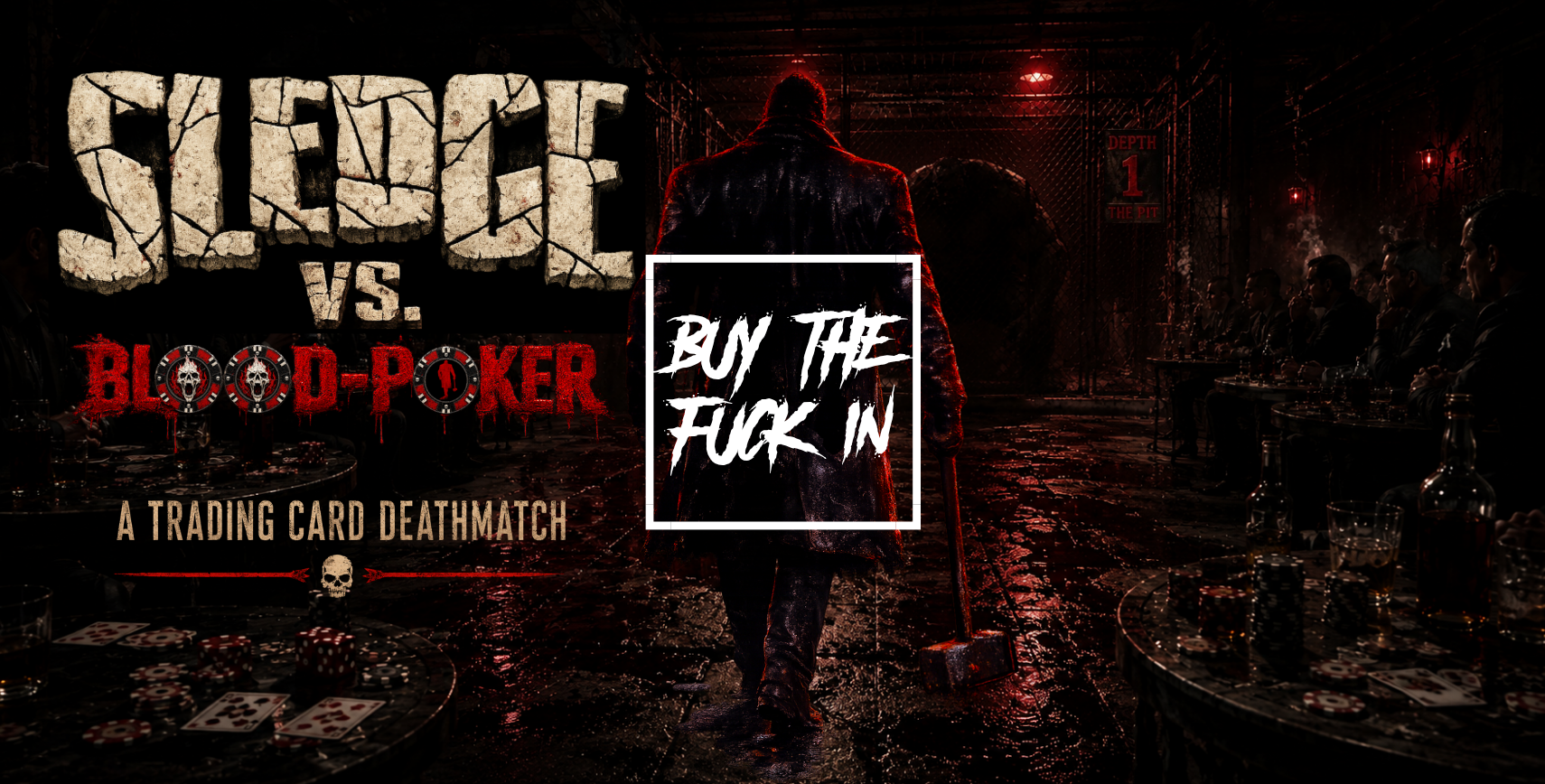 hero banner for SLEDGE VS. BLOOD-POKER, a trading card deathmatch game of bluffing, brutality, and deadly decisions.