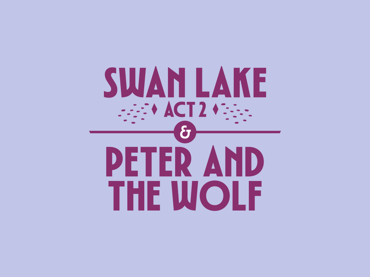 Swan Lake Act 2 & Peter and the Wolf