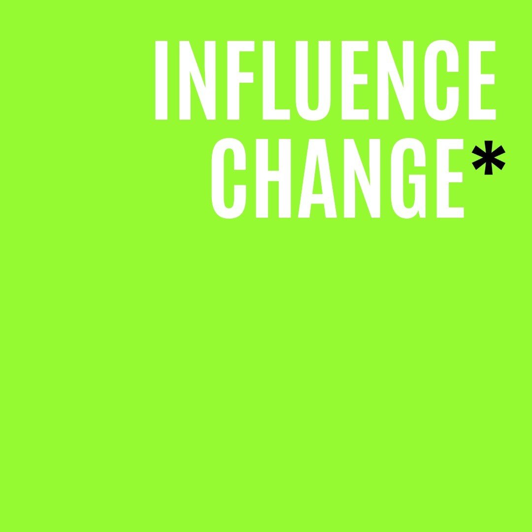 *Influencing change is one of the most powerful things we can do in marketing and communications. 

From influencing a consumers decision making, to influencing a social movement, the power of curious and considered marketing is incredible. 

One of 