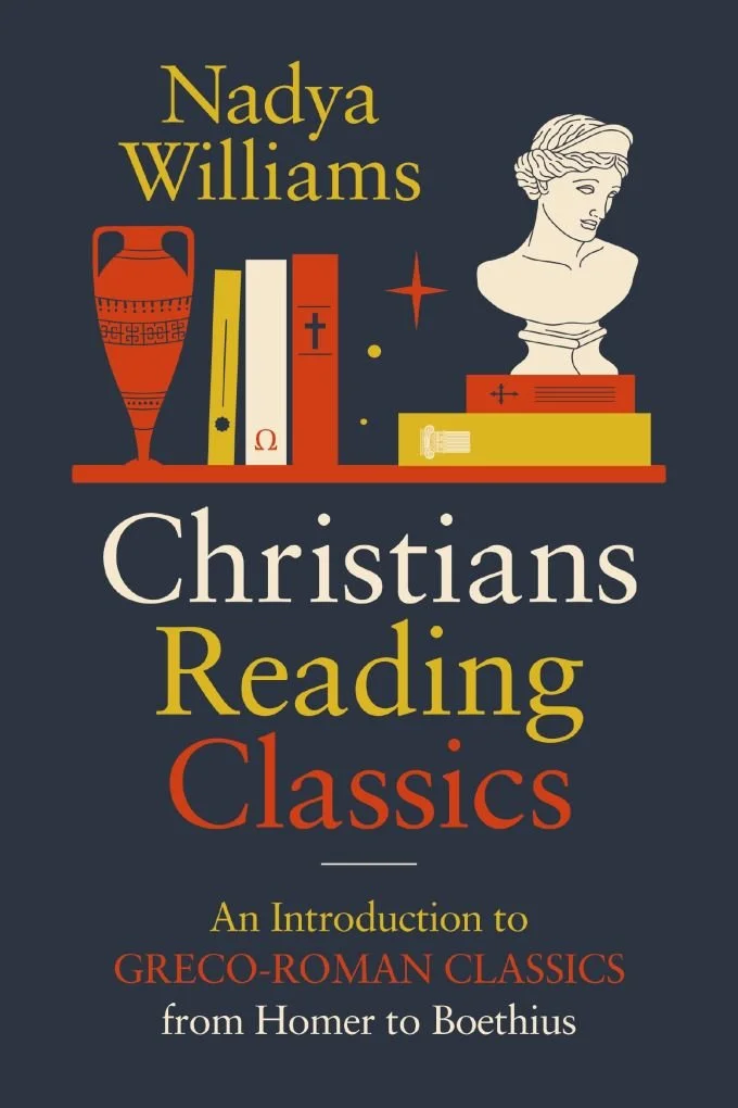 Interview with Nadya Williams, author of “Christians Reading Classics”