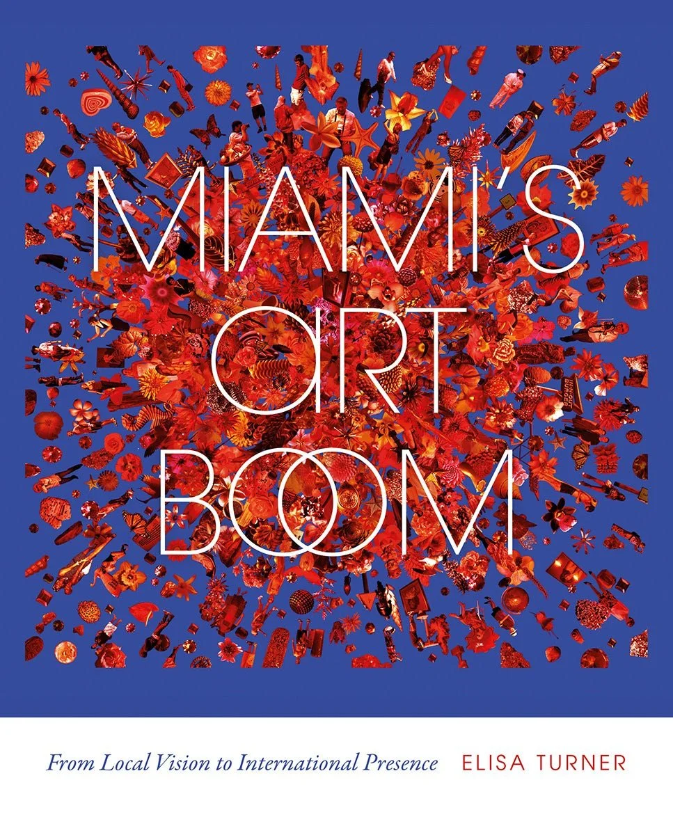 Interview with Elisa Turner, author of “Miami’s Art Boom”
