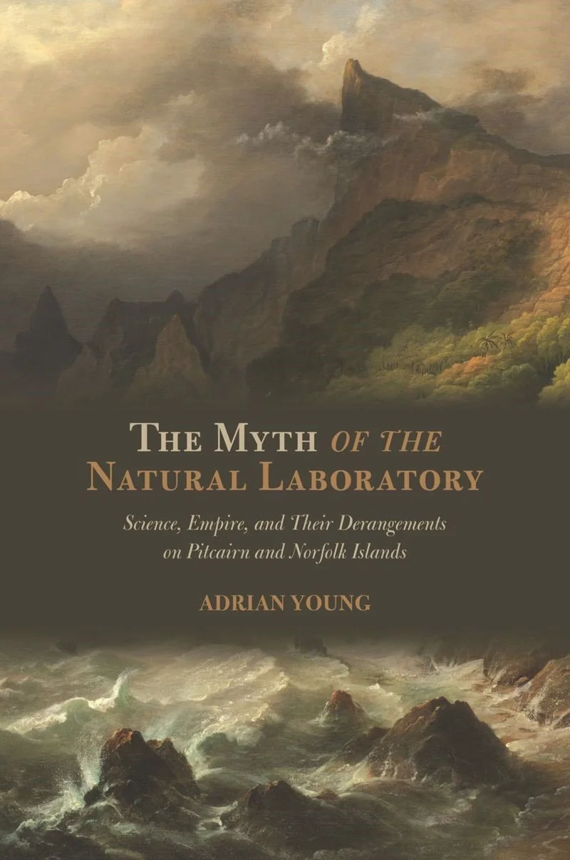 Interview with Adrian Young, author of “The Myth of the Natural Laboratory”