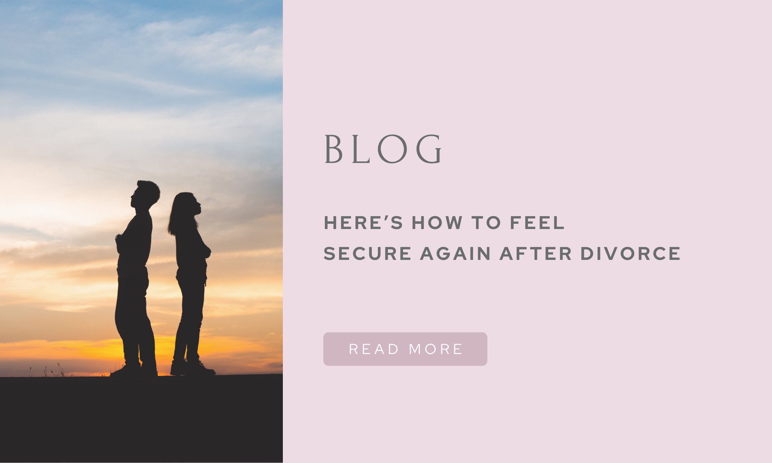 Here’s how to feel secure again after divorce…