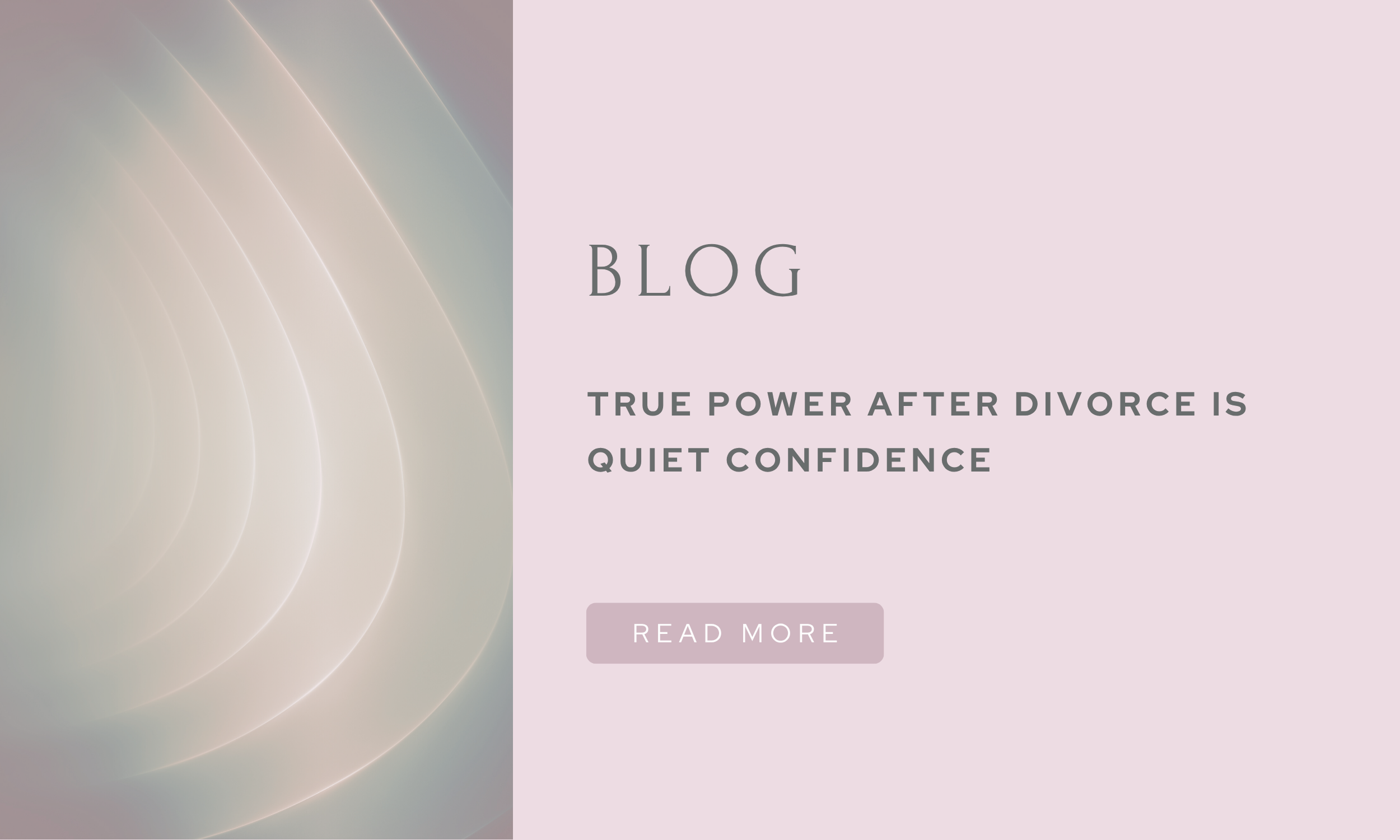 True power after divorce is quiet confidence…