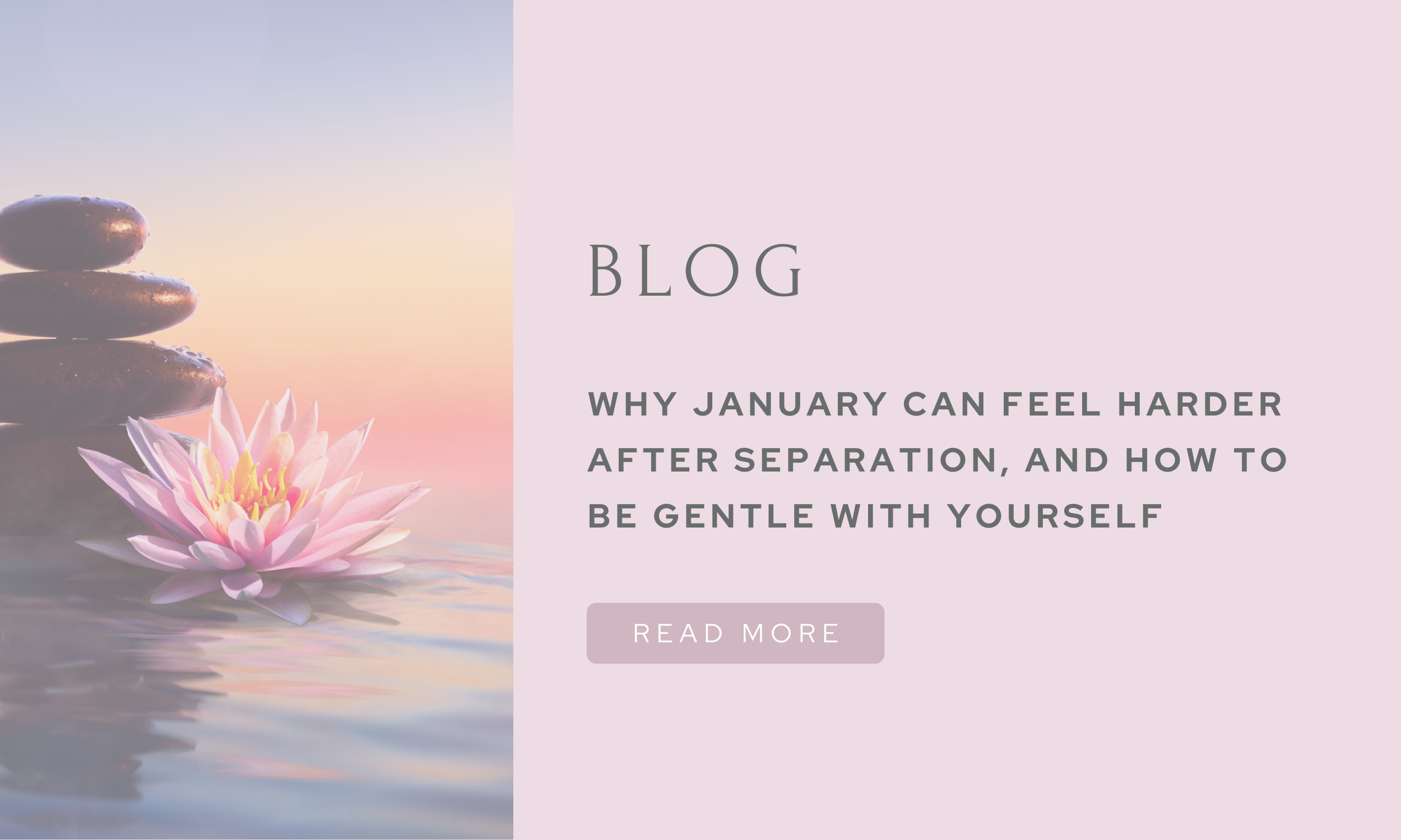 Why January can feel harder after separation… 