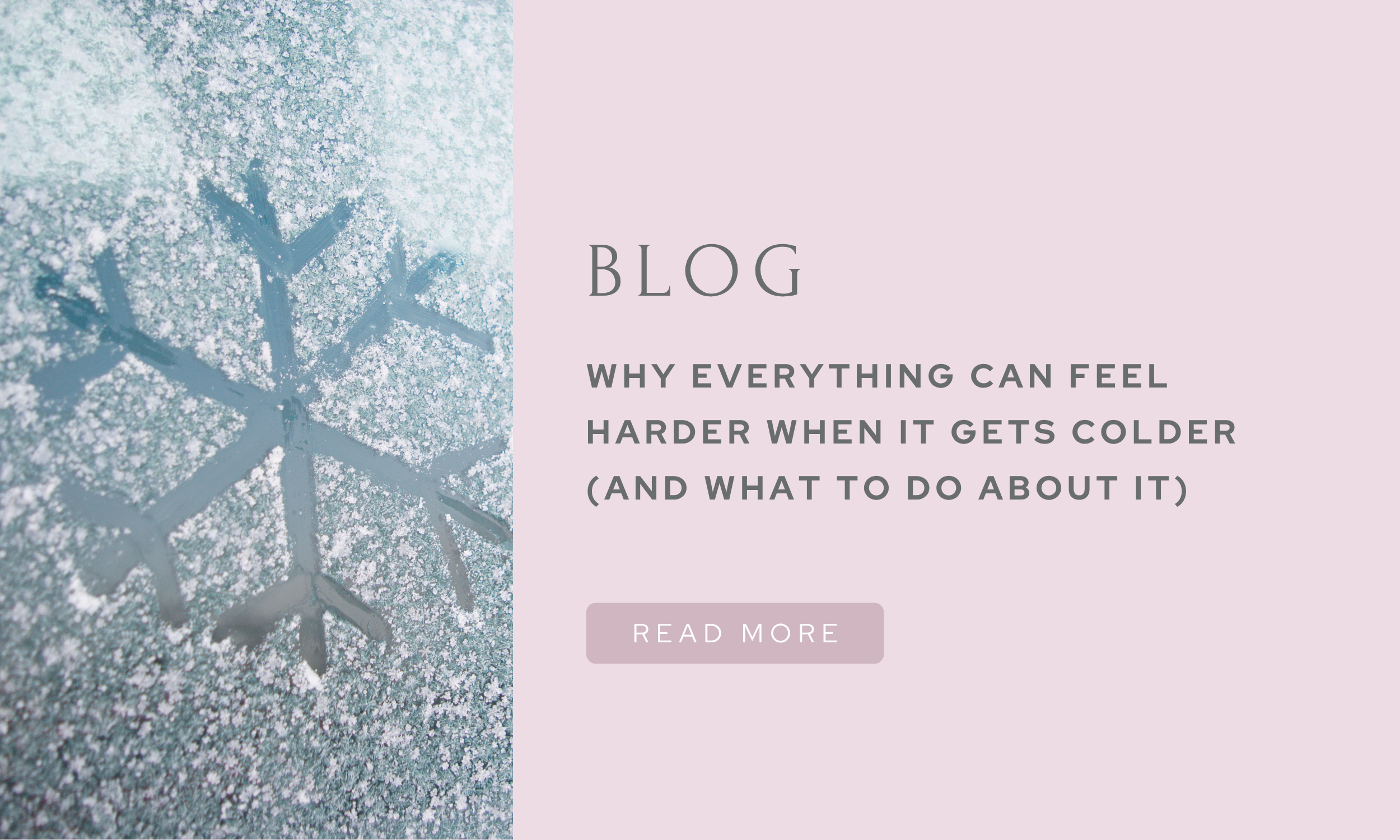 Why everything can feel harder when it gets colder… 