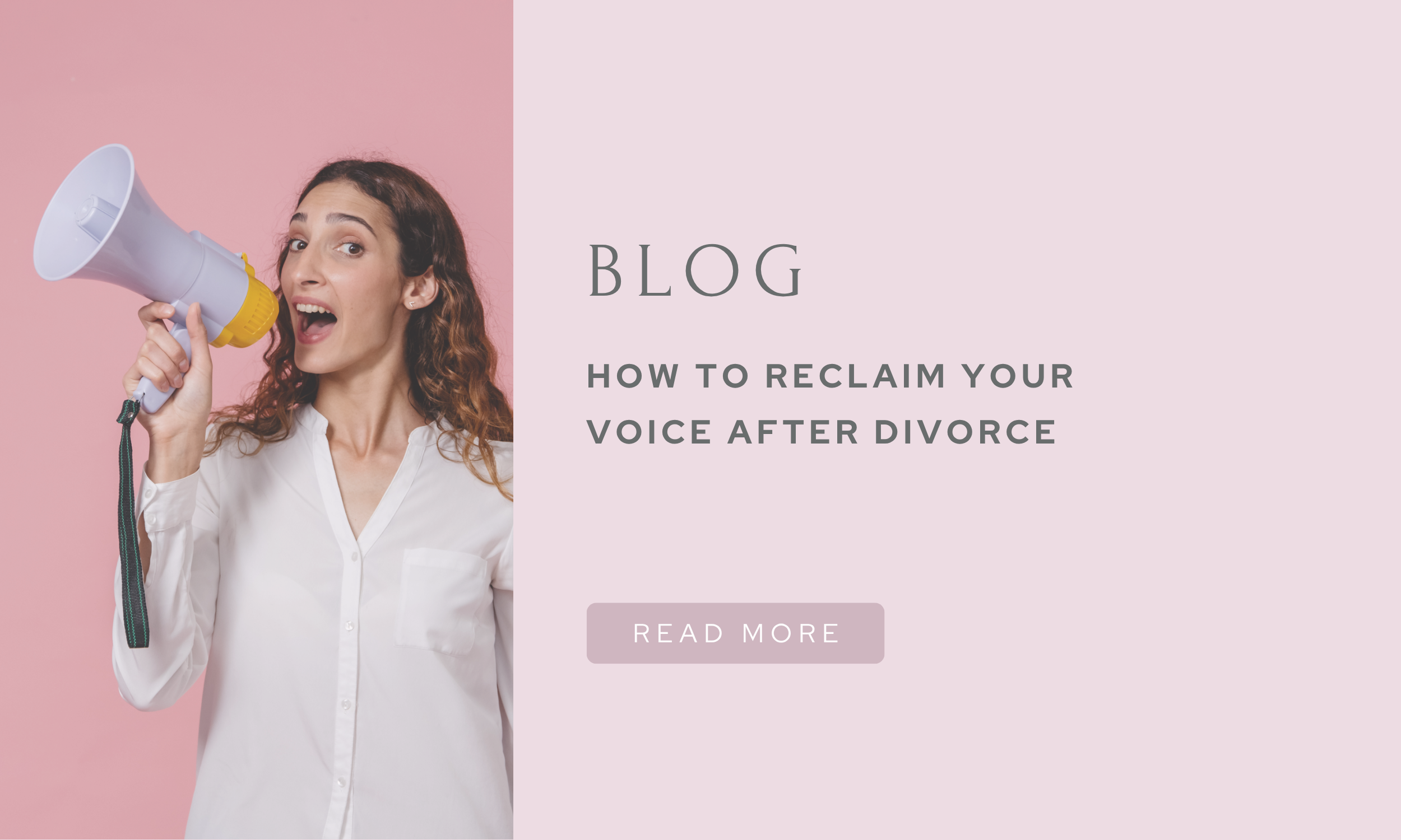 How to reclaim your voice after divorce