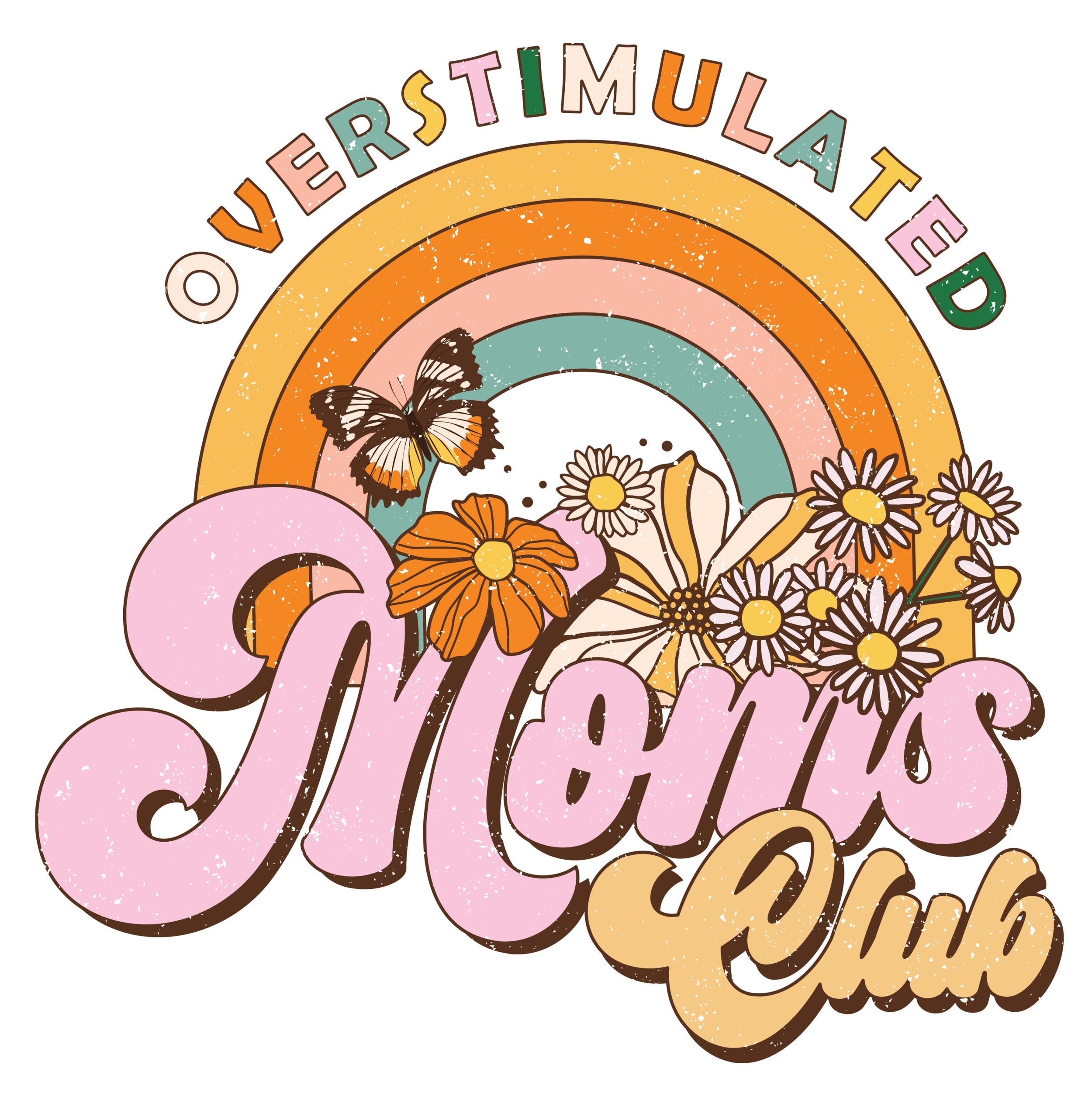 READY TO PRESS / Sublimation Print /Over Stimulated Moms Club